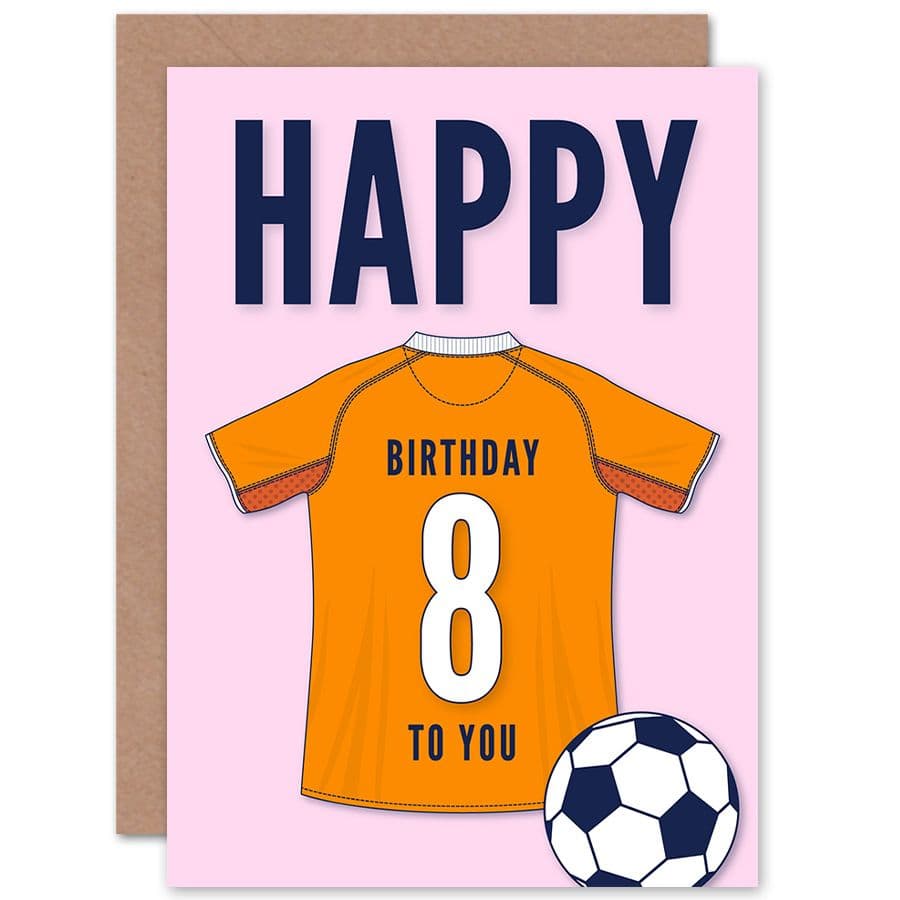 Football Fan 8th Happy Birthday Card for Boys Girls Orange Jersey Football Top on Pink Background