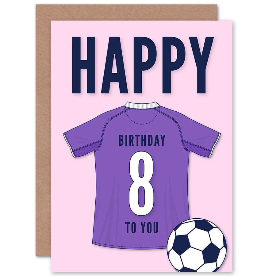 Football Fan 8th Happy Birthday Card for Boys Girls Purple Jersey Football Top on Pink Background