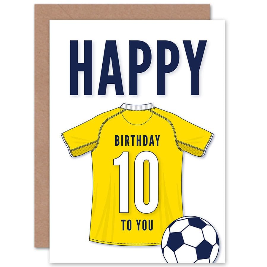 Football Fan 10th Happy Birthday Card for Boys Girls Yellow Jersey Football Top on White Background
