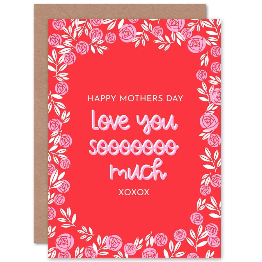 Artery8 Women's Love You So Much Mothers Day Rose Mum Card