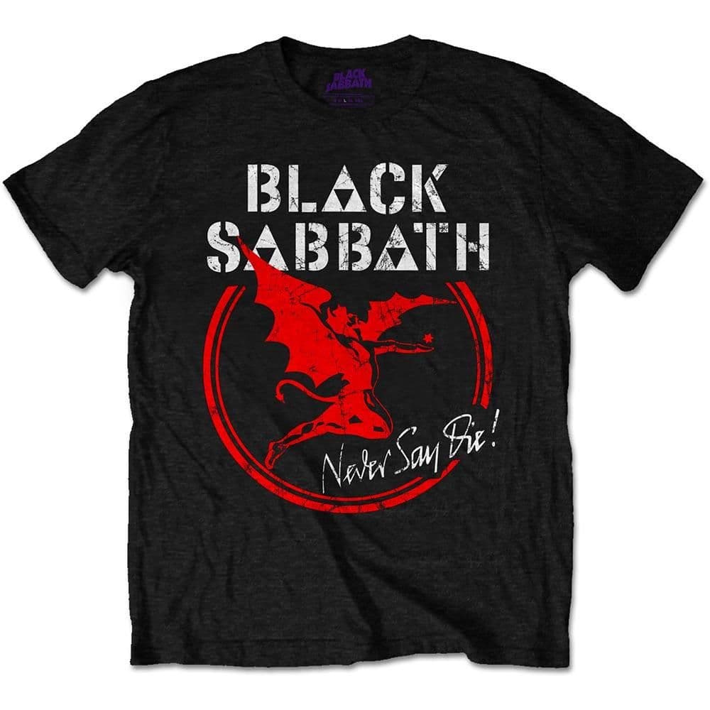 Never Say Die T Shirt
