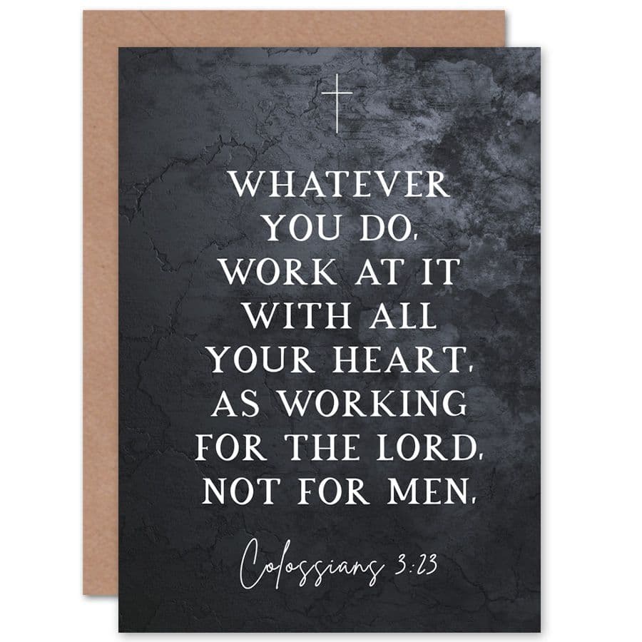 Bible Card Colossians 3 23 Whatever You Do Work At it All Your Heart Christian Bible Verse Card