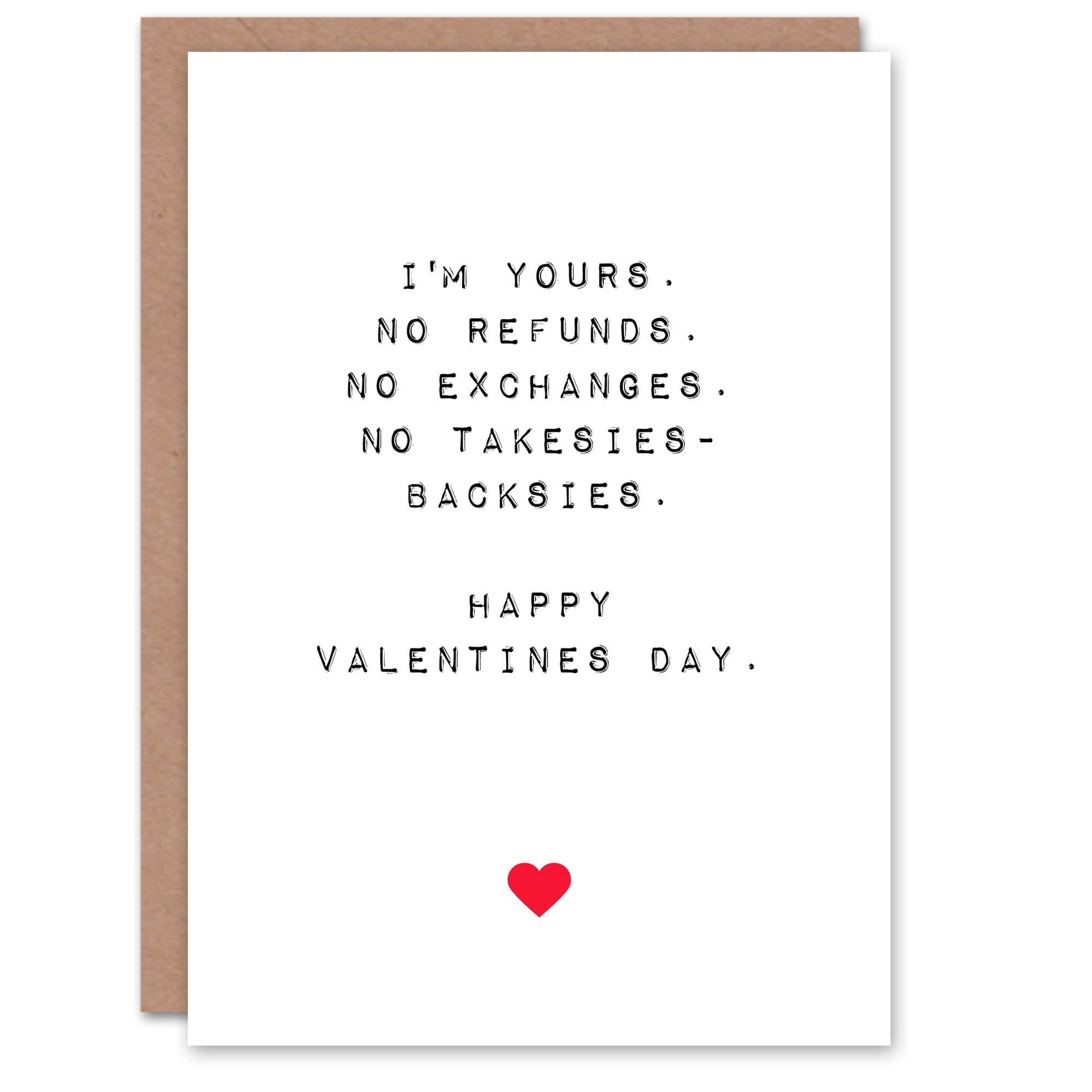 Anniversary Card Fun Funny Humour Yours No Refunds Takesies Backsies For Him or Her