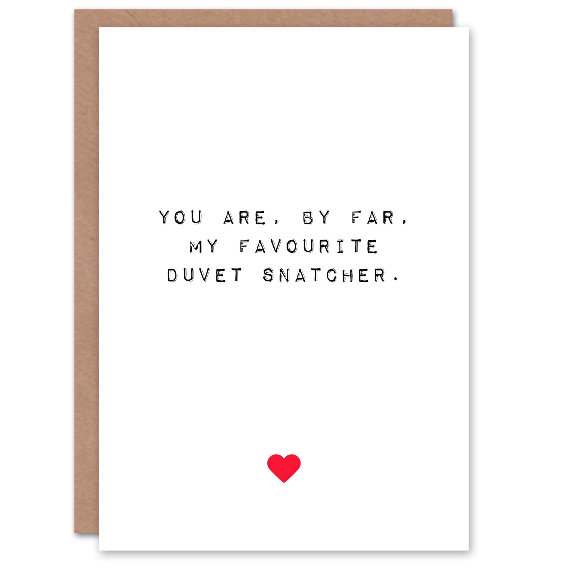 Anniversary Card Fun Funny Humour Favourite Duvet Snatcher For Him or Her