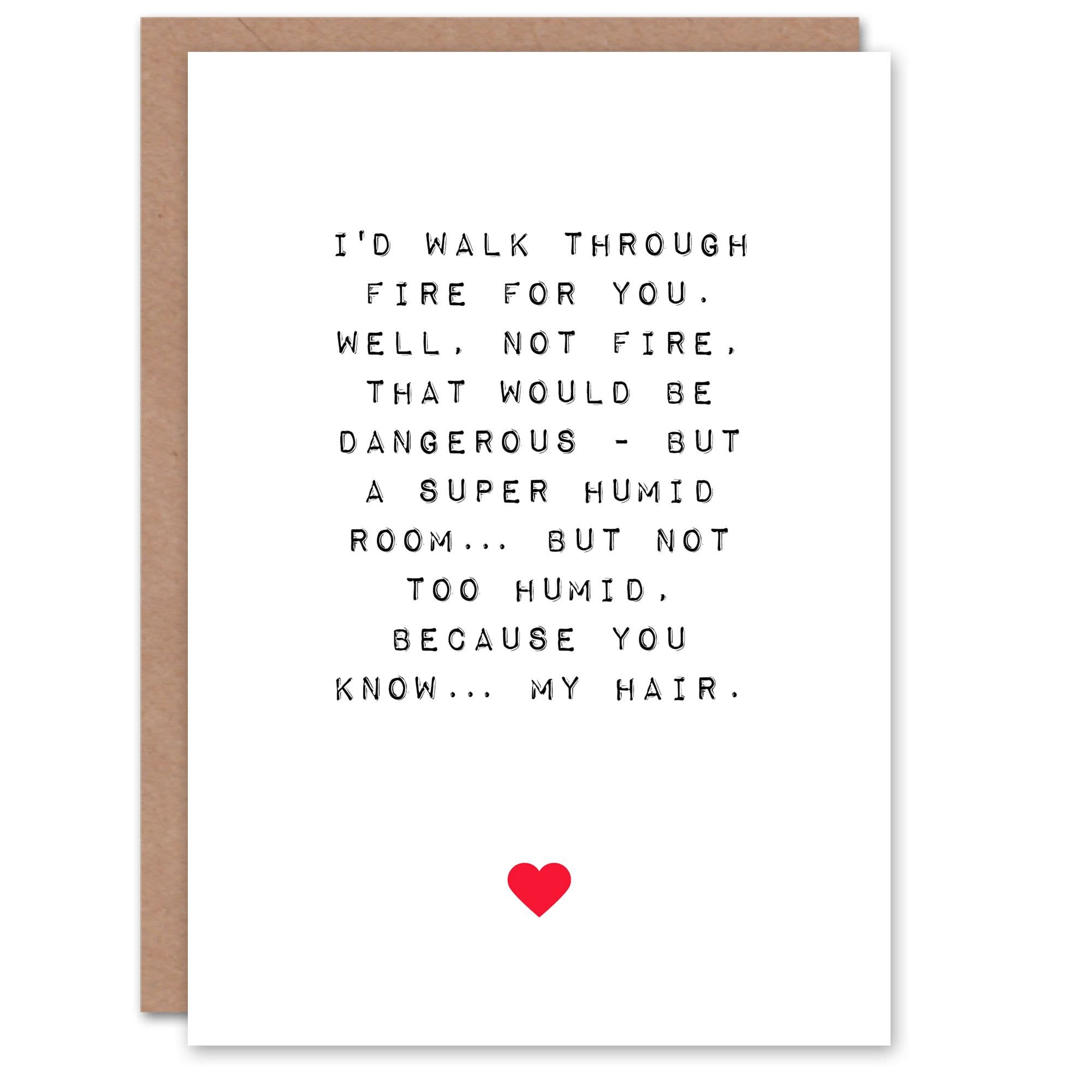 Anniversary Card Fun Funny Humour Walk Through Fire But Not Him Husband Partner