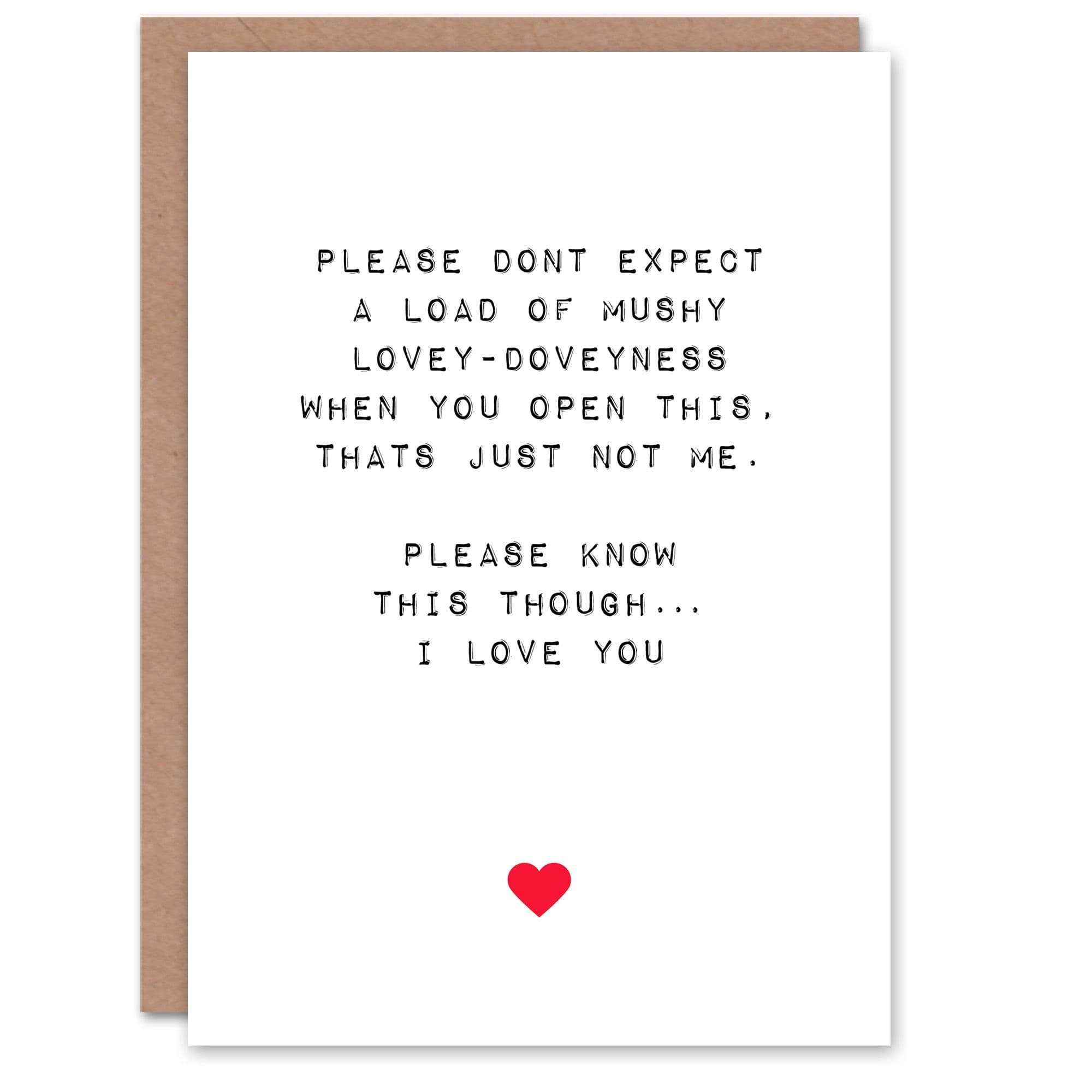 Anniversary Card Not Mushy But I Love You Him or Her