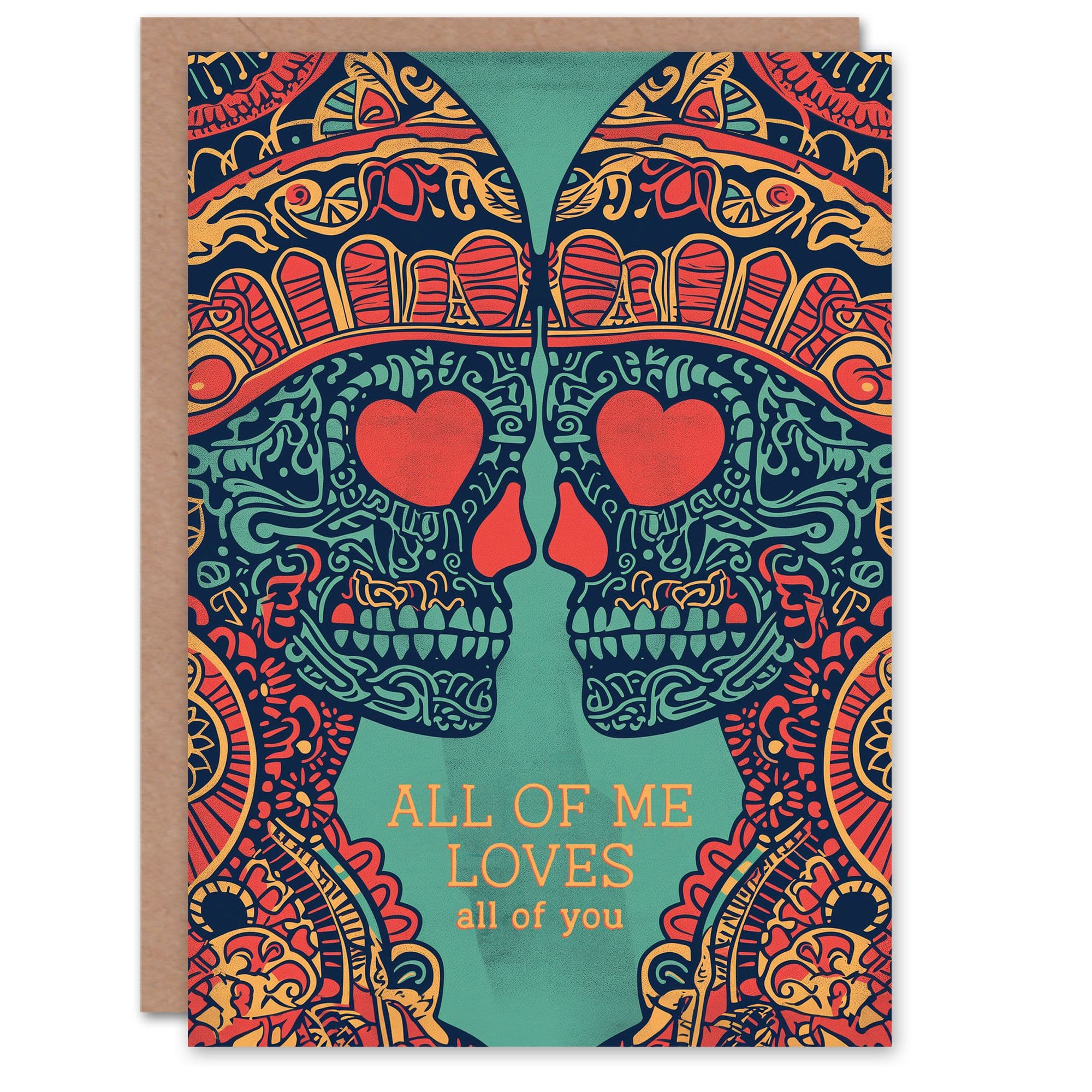 Anniversary Card All of Me Sugar Skulls Love For Her Wife Partner
