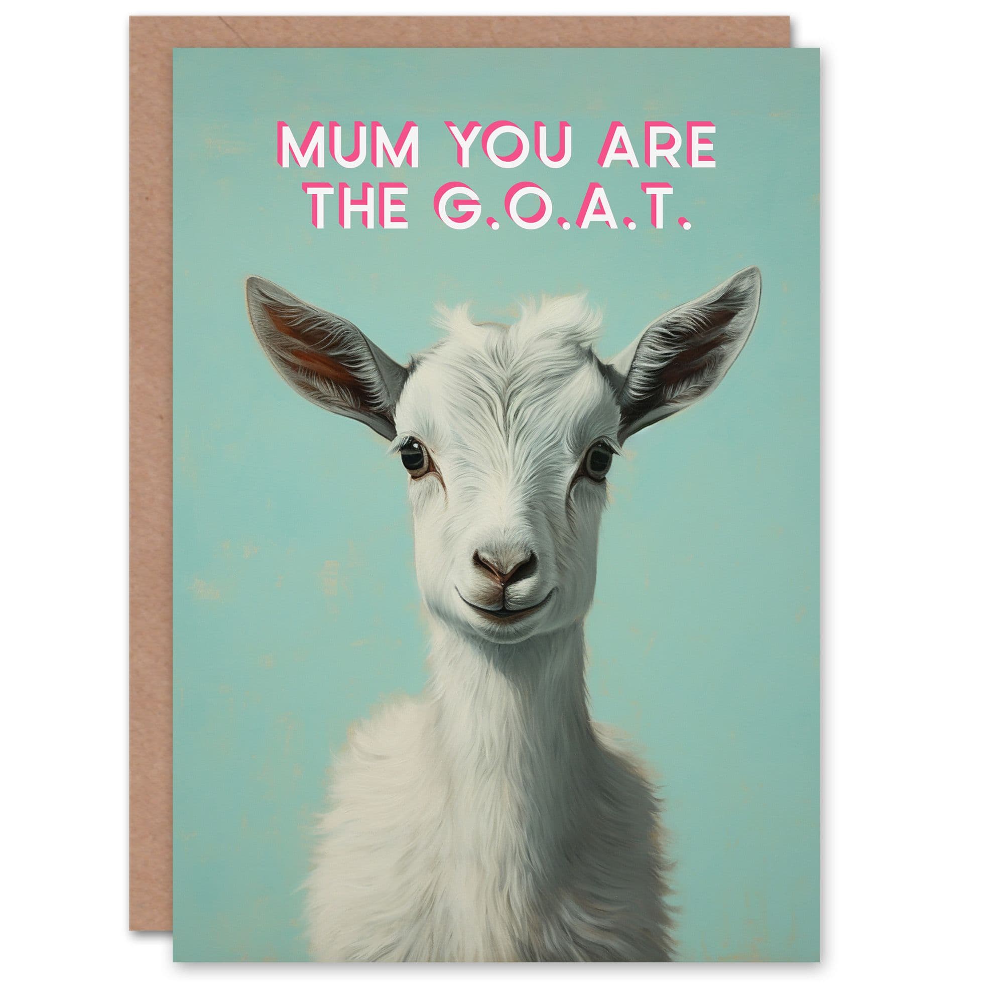 Mothers Day Greeting Card Cute Goat Mum Greatest All Time G.O.A.T Mum