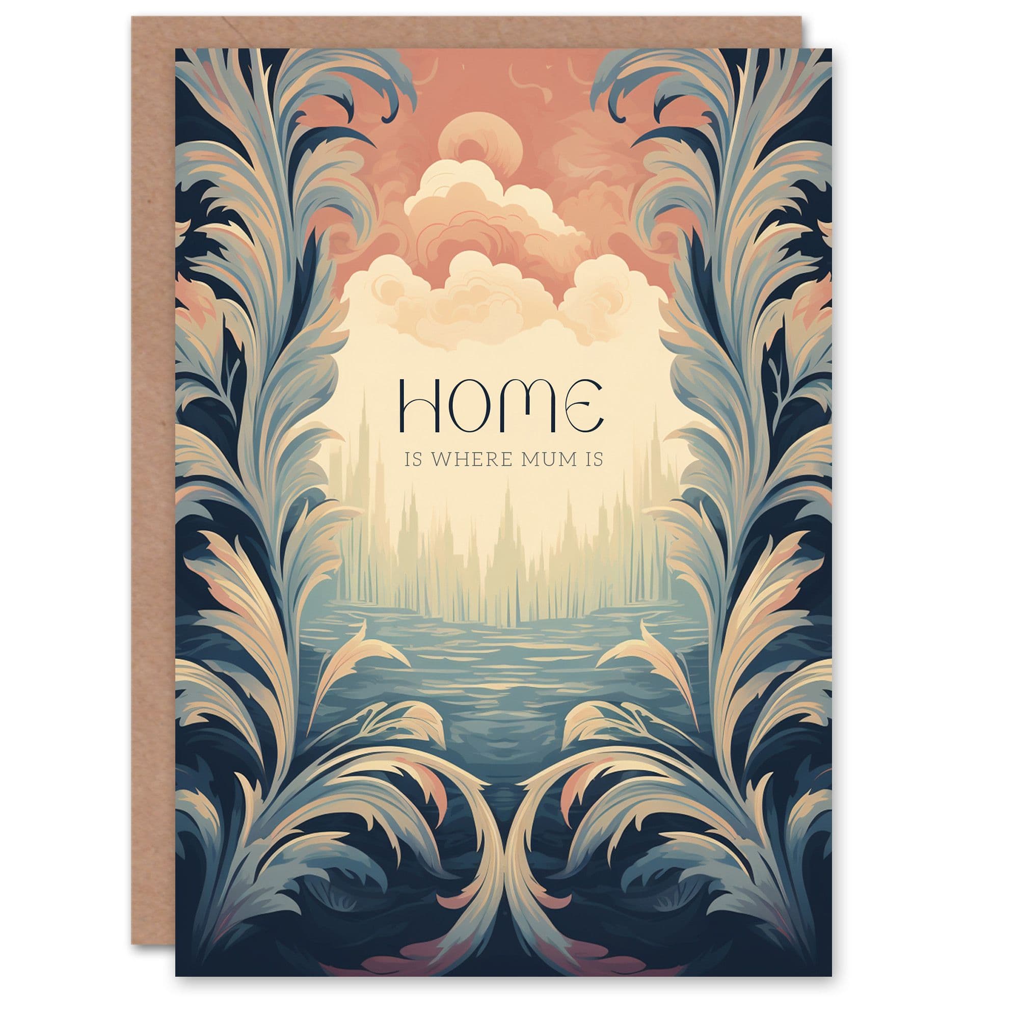 Mothers Day Greeting Card Home is Where Mum is Filigree Fantasy Mum