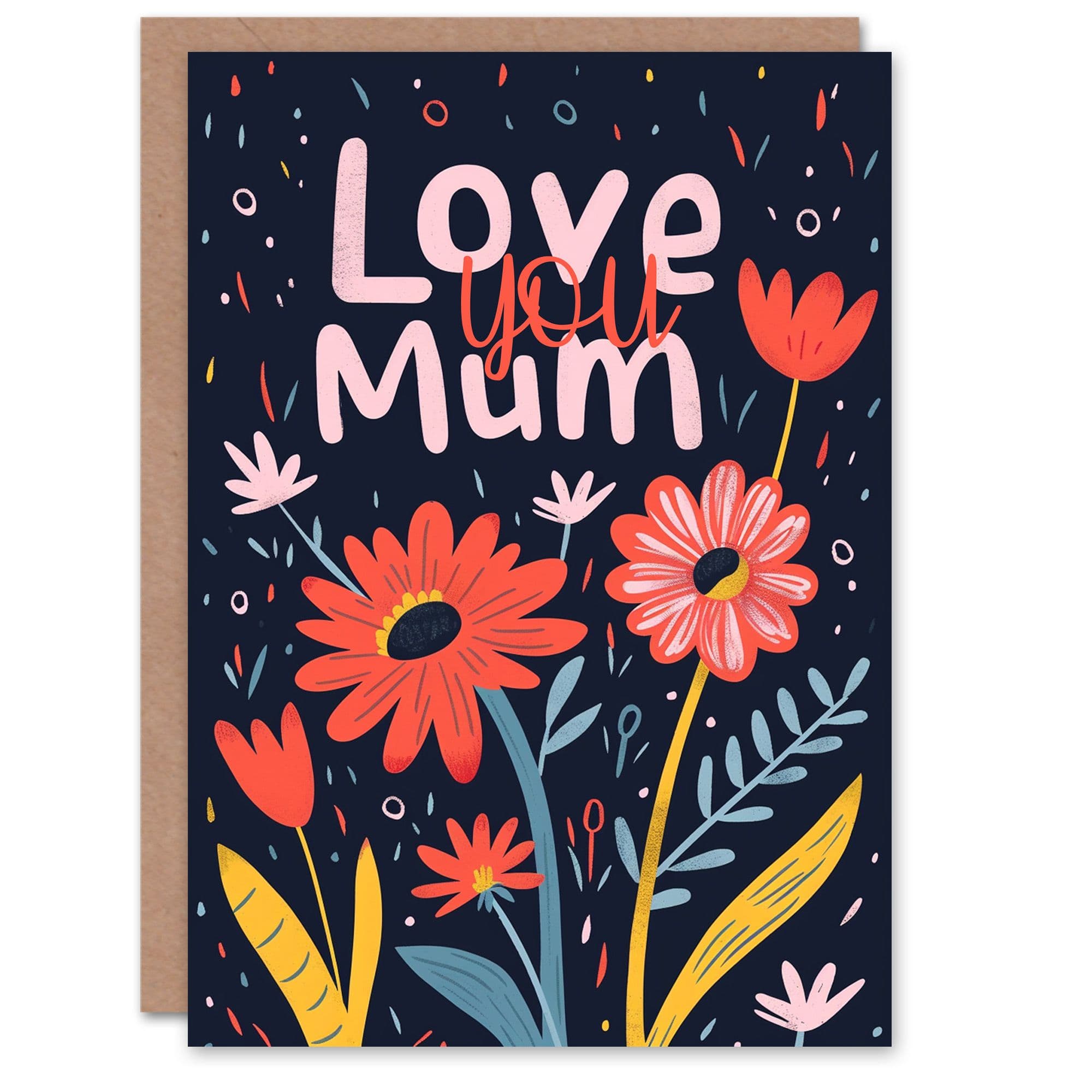 Mothers Day Greeting Card Love You Simple Bold Flowers Mum