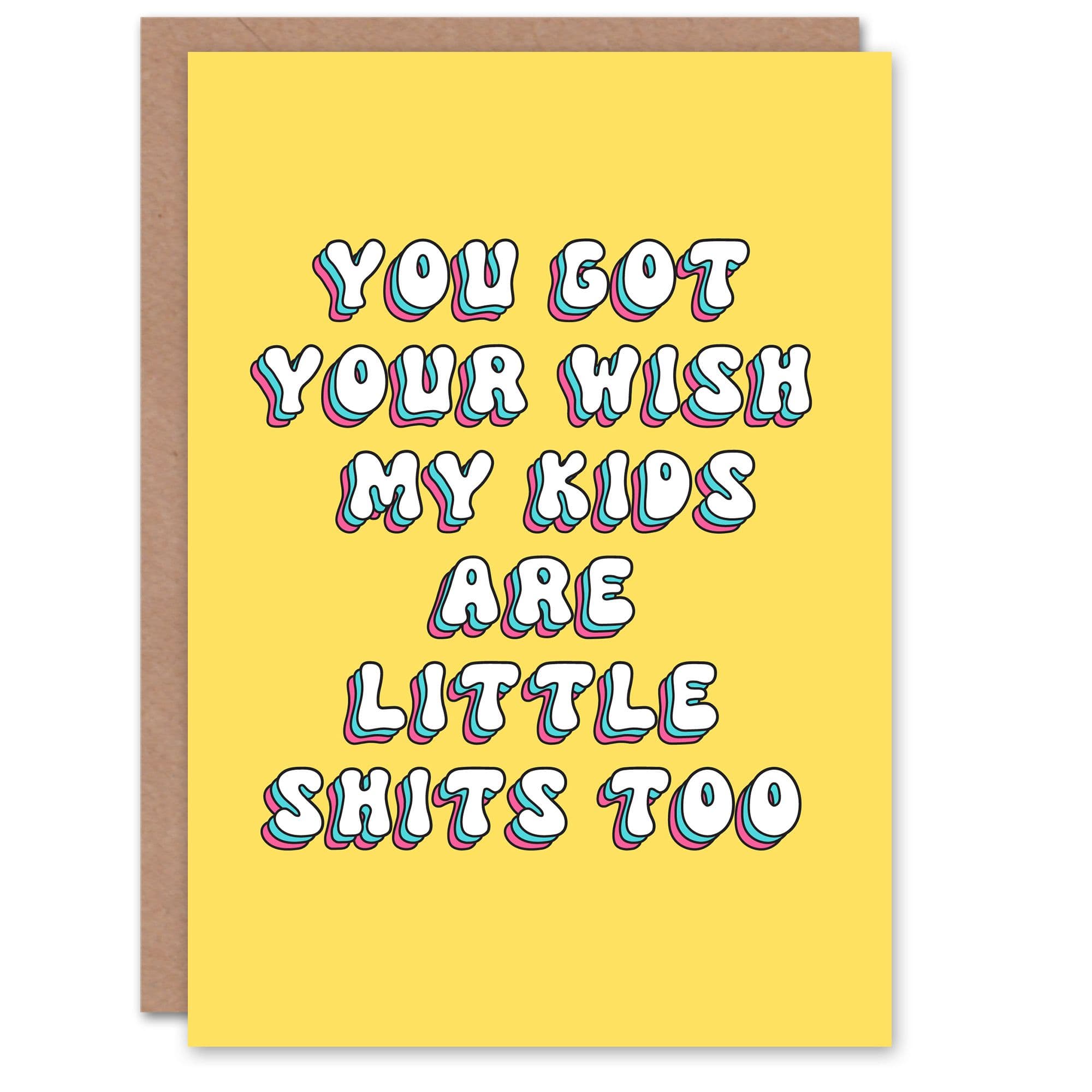 Mothers Day My little S**ts Too Fun Funny Humour Joke Modern Bright Bold Mum Greeting Card