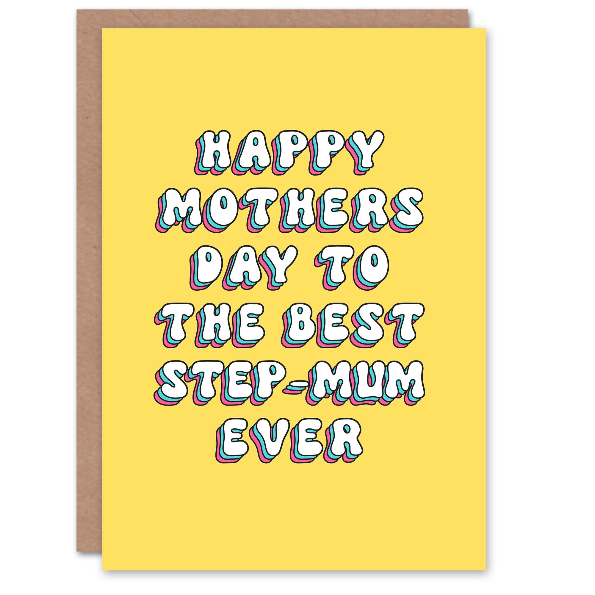 Mother's Day Best Step Mum Ever Bright Bold Greeting Card
