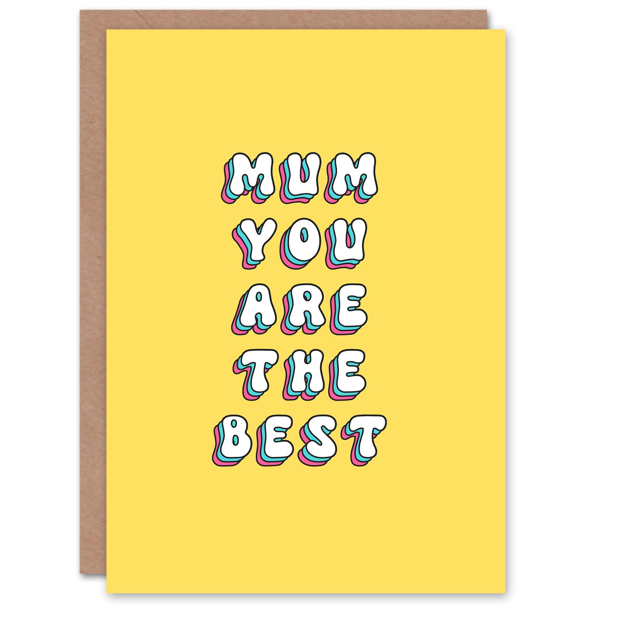Mother's Day You Are The Best Mum Modern Bright Bold Greeting Card