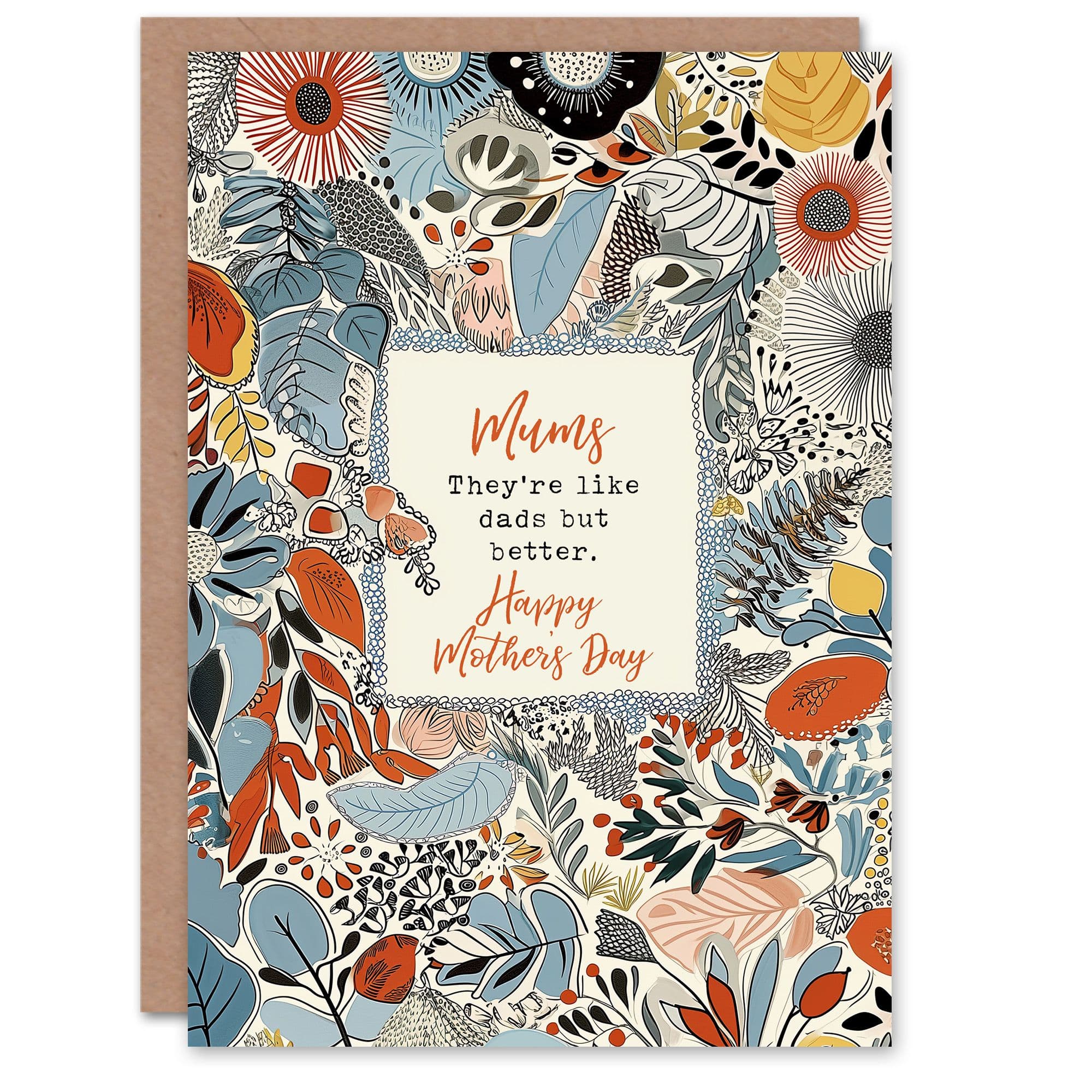 Mothers Day Mums Like Dads But Better Fun Funny Humour Joke Mum Greeting Card