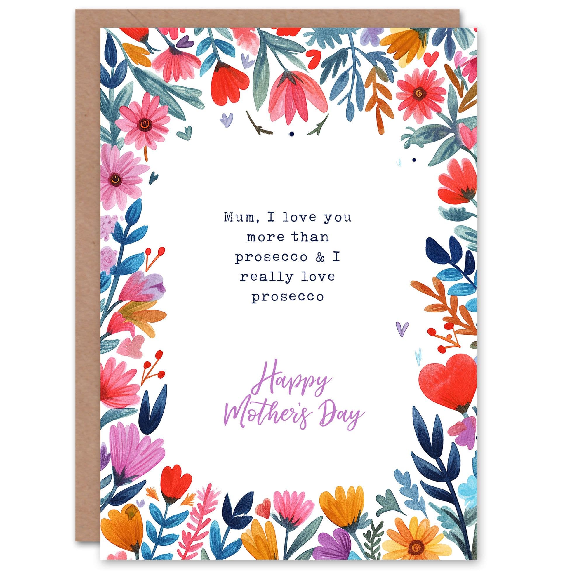 Mother's Day Love You More than Prosecco Fun Funny Humour Joke Mum Greeting Card