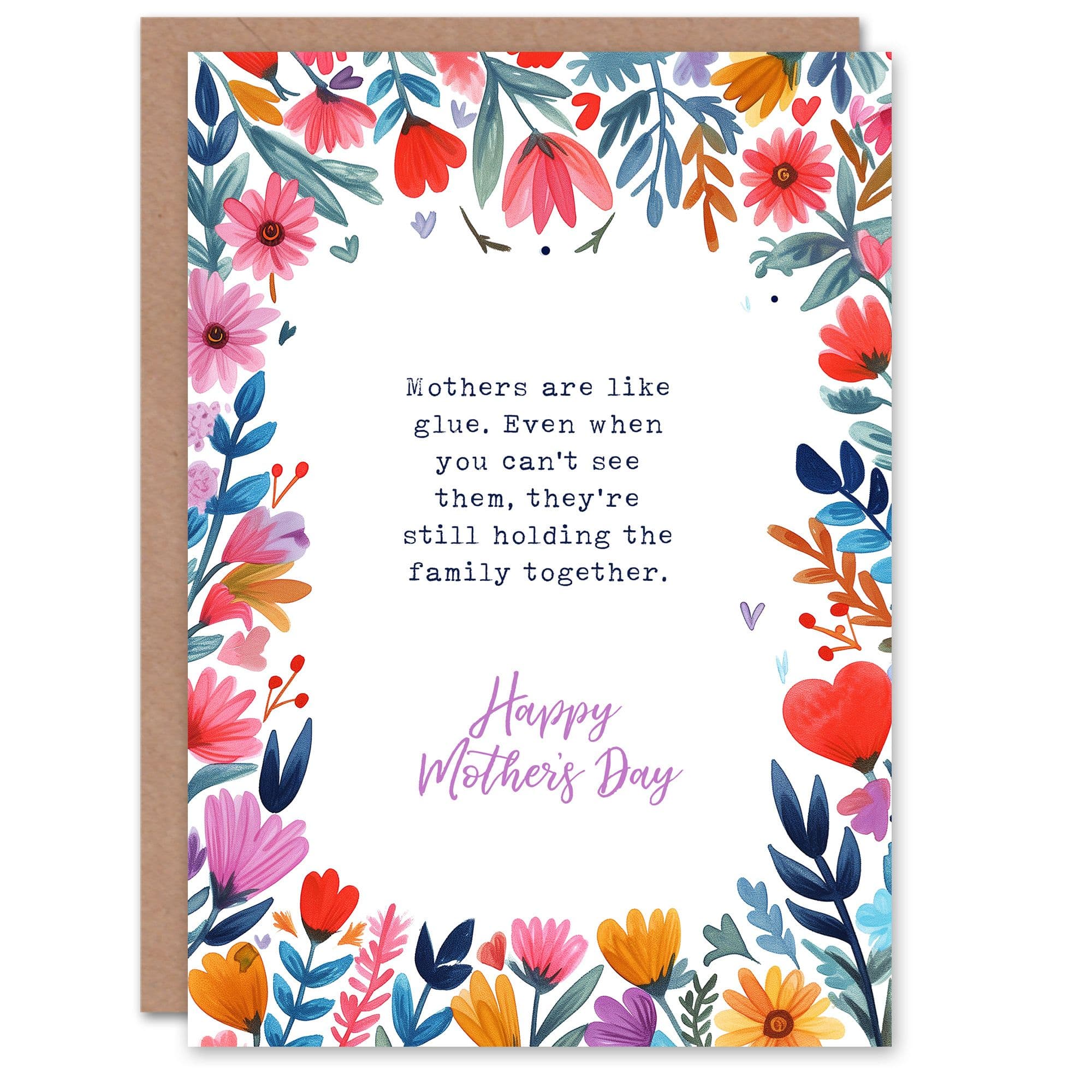 Mothers Day Sincere Like Glue Hold Family Together Mum Floral Greeting Card