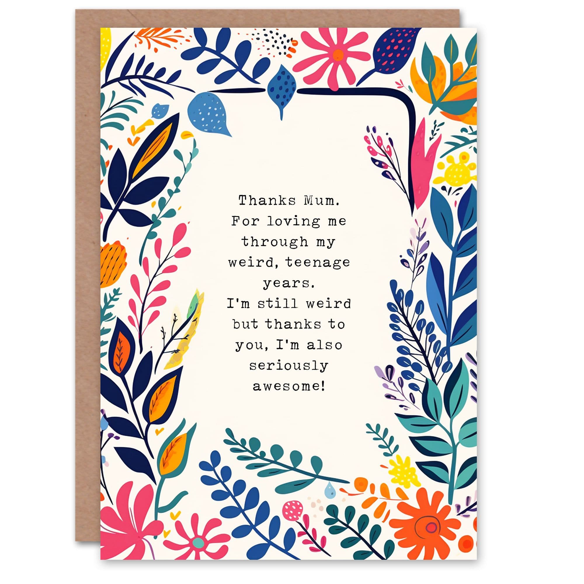 Mother's Day Weird Awesome Teenage Years Fun Funny Humour Joke Mum Greeting Card