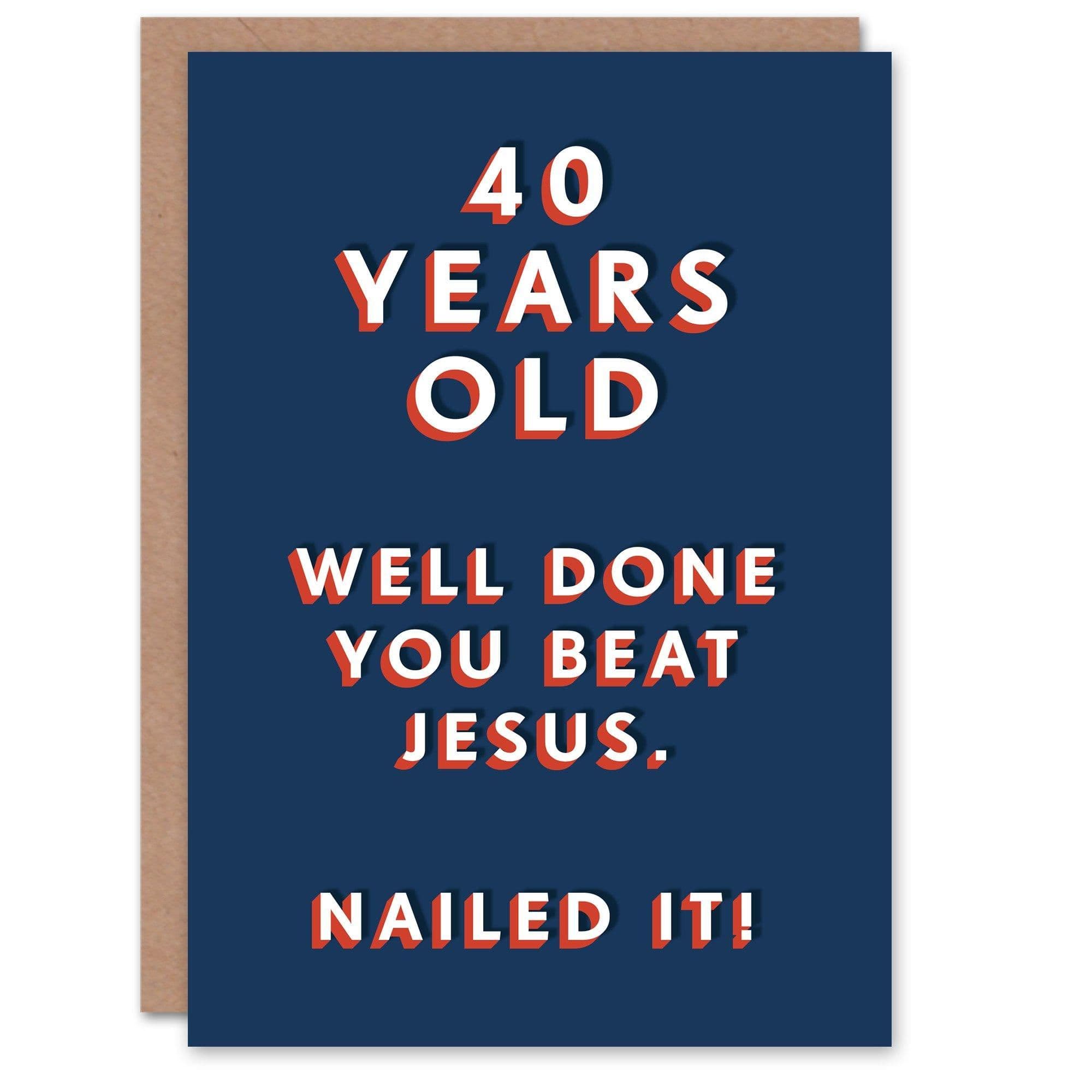Birthday Card Old Beat Jesus Him Man Male Dad Brother Son Friend Funny Greeting Card