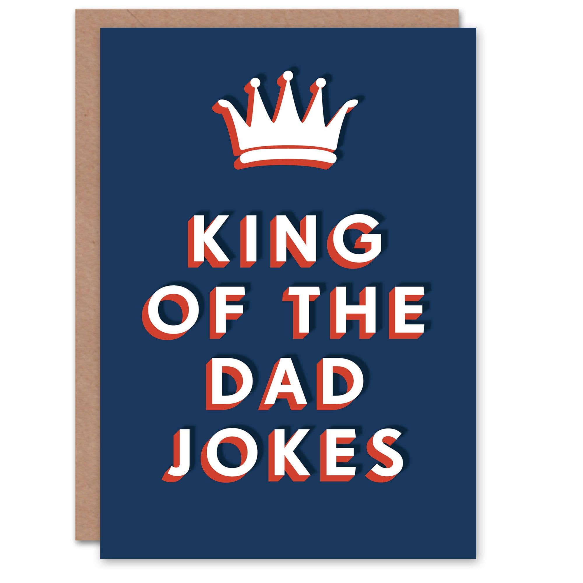 Birthday Card King Dad Jokes Him Man Male Dad Brother Son Papa Grandad Funny Greeting Card
