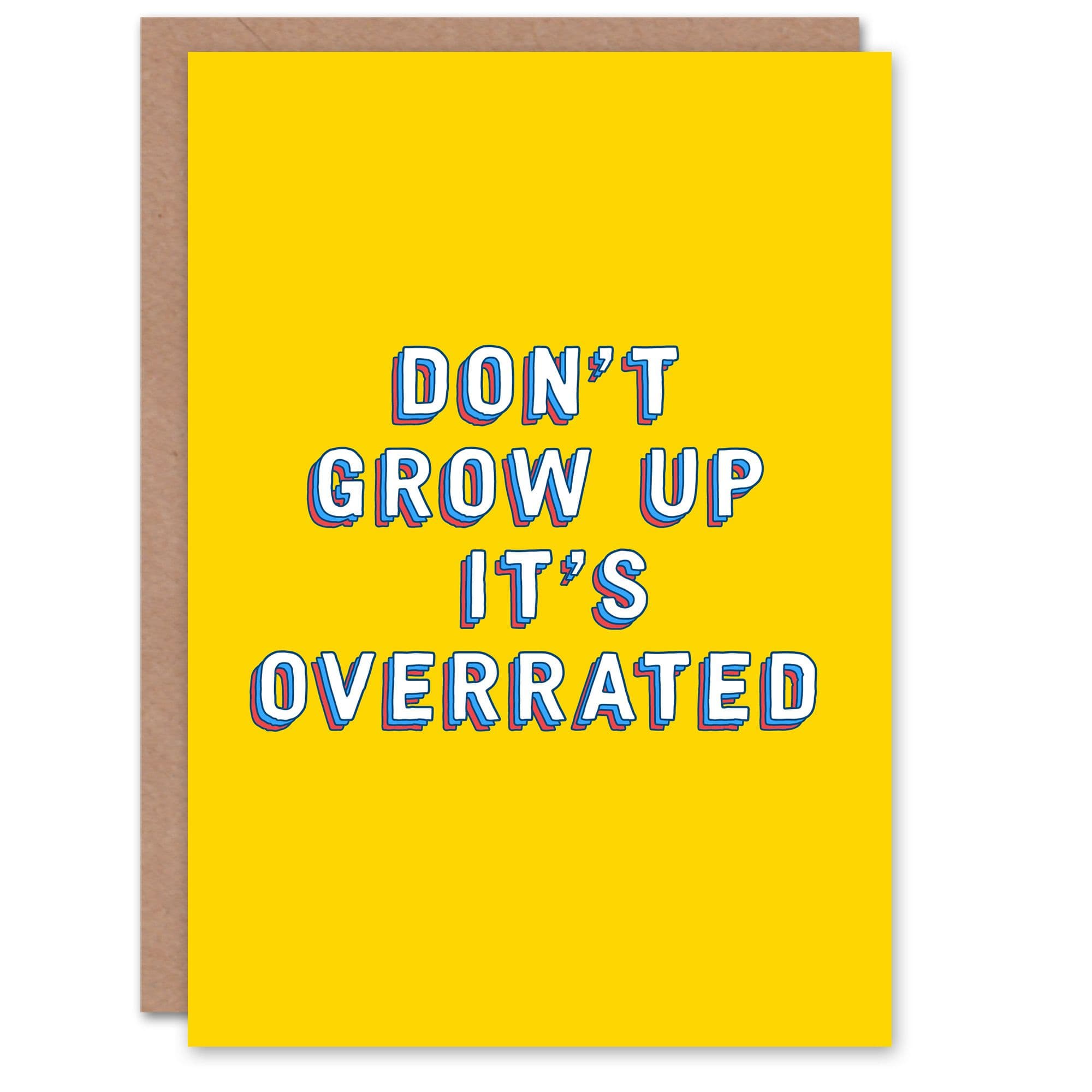 Birthday Card Don't Grow Up It's Overrated For Child Kids Teen Funny Greeting Card