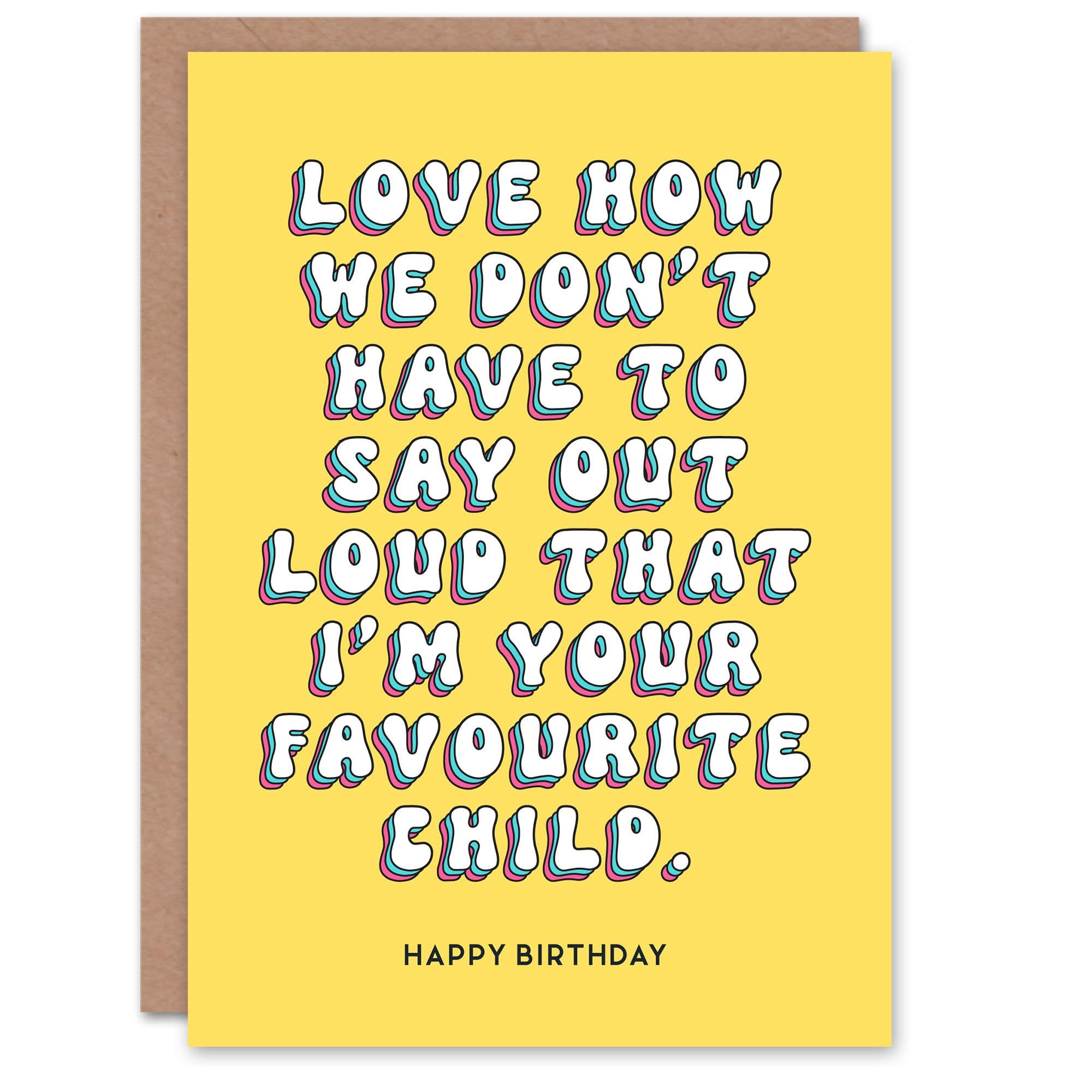Birthday Card Your Favourite Fun Funny Humour Joke Mum Greeting Card