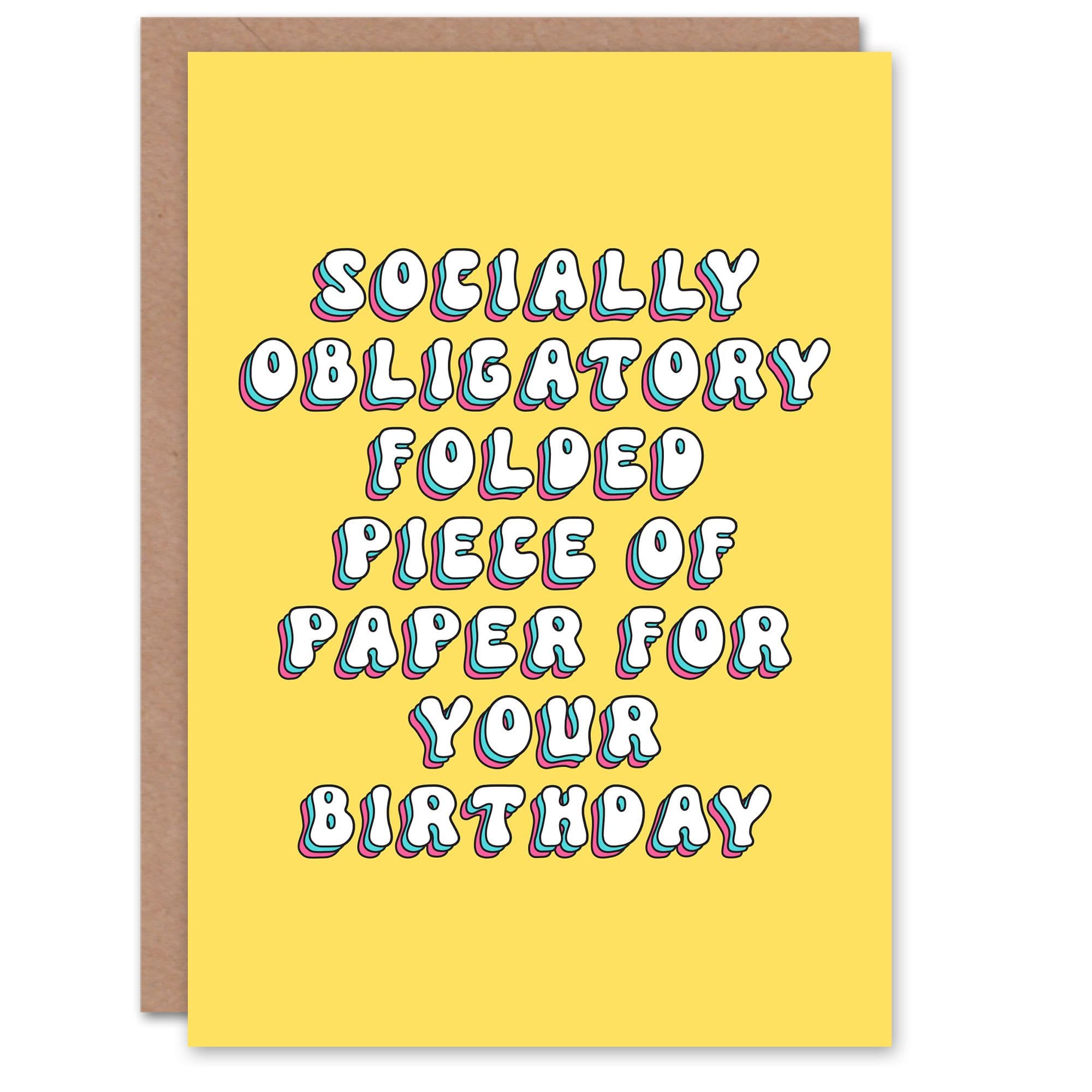 Birthday Card Socially Obligatory Folded Paper Fun Funny Humour Joke Her Gran Sister Niece Daughter Wife Woman Greeting Card