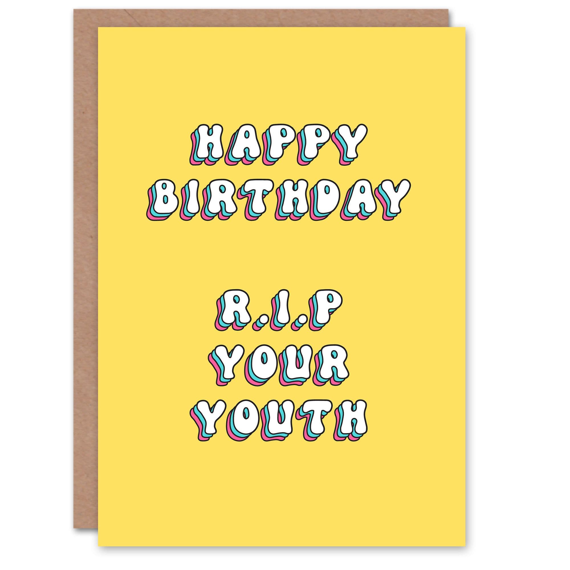 Birthday Card Rest in Peace RIP Your Youth Fun Funny Humour Joke For Her Gran Sister Niece Daughter Wife Woman Greeting Card