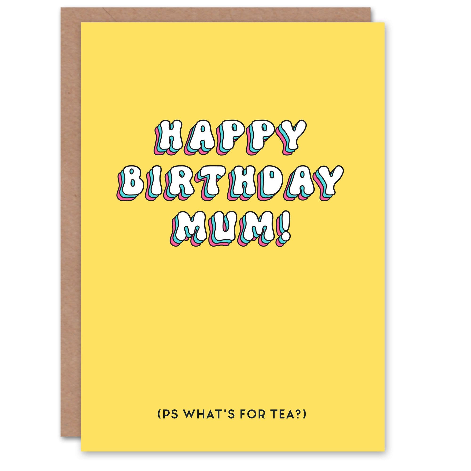 Birthday Card PS What's for Tea Fun Funny Humour Joke For Mum Greeting Card