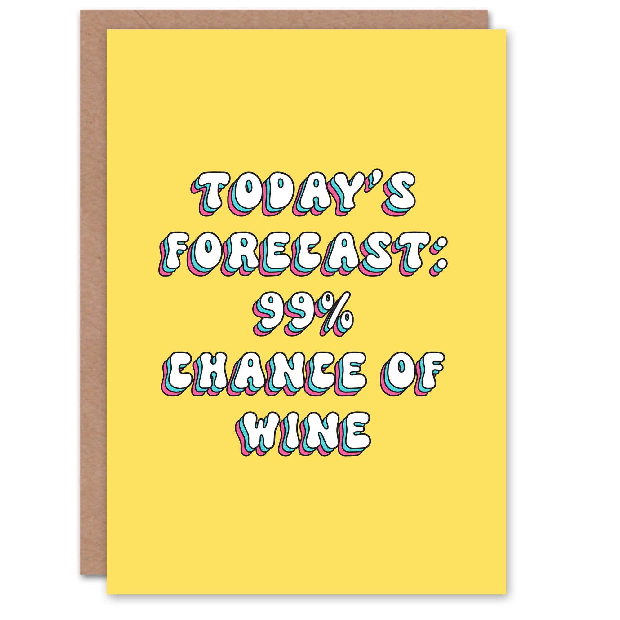Birthday Card Todays Forecast Wine Fun Funny Humour Joke For Her Gran Sister Niece Daughter Wife Woman Greeting Card