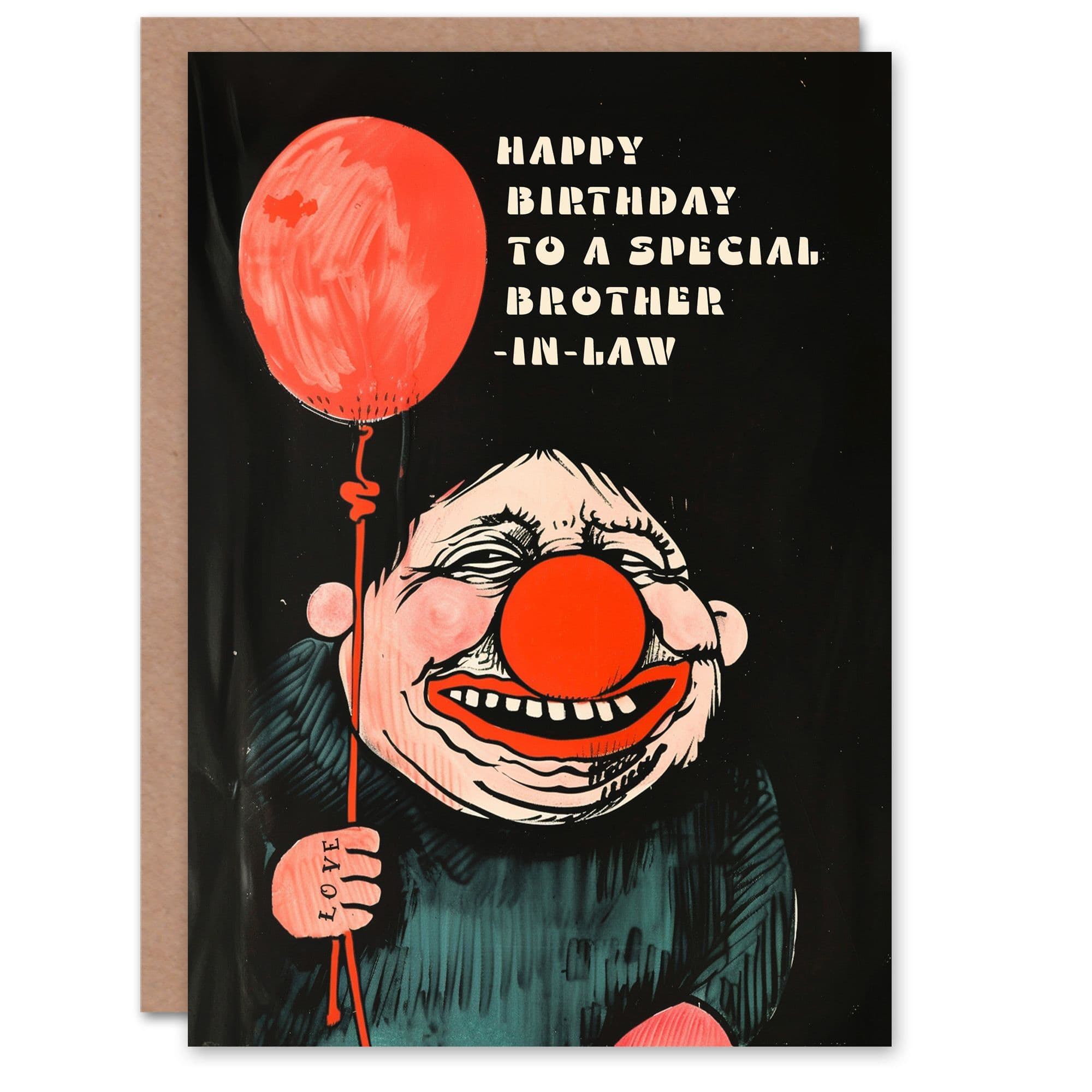 Happy Birthday Card to Special Brother Law Creepy Clown Balloon Dark Fun Weird Odd