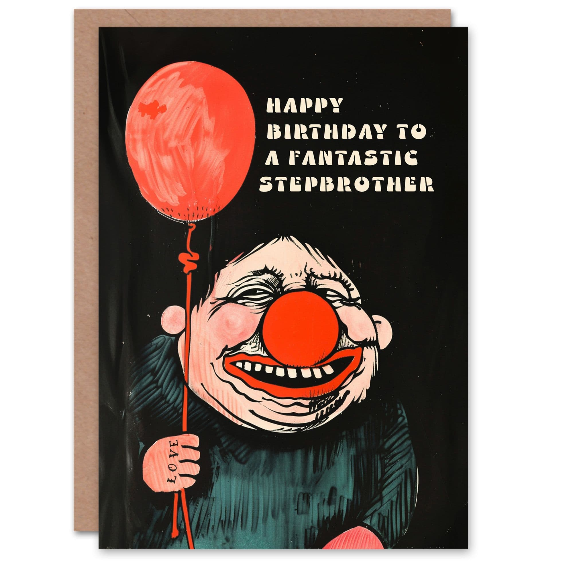 Happy Birthday Card to Fantastic Stepbrother Creepy Clown Balloon Dark Fun Weird Odd