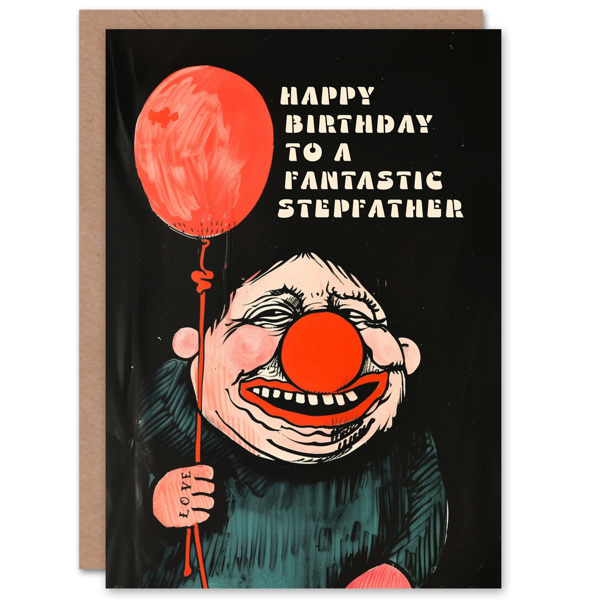 Happy Birthday Card to a Fantastic Stepfather Creepy Clown Balloon Dark Fun Weird Odd