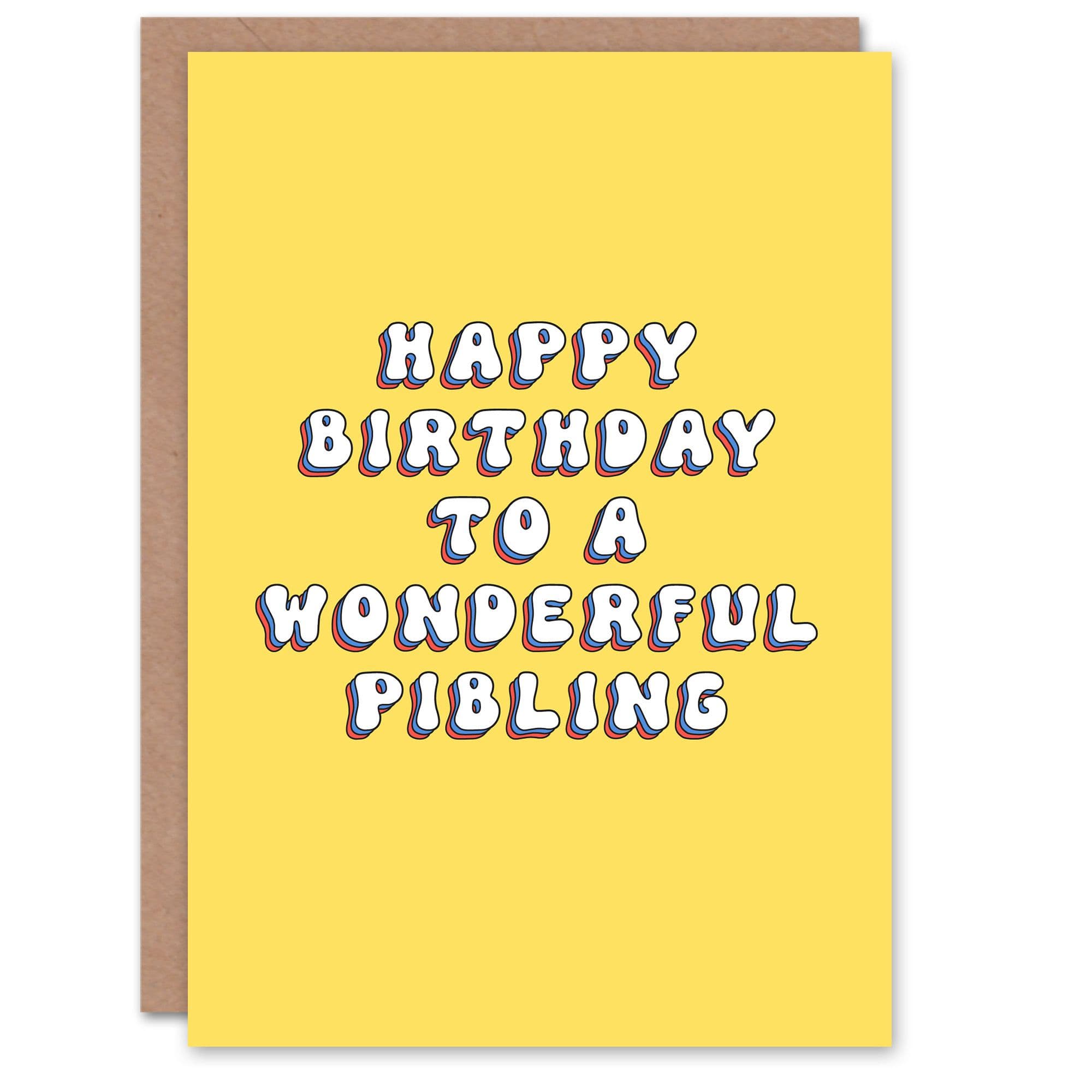 Happy Birthday to Wonderful Pibling Bright Fun Happy Hippie Letters Non Binary Card