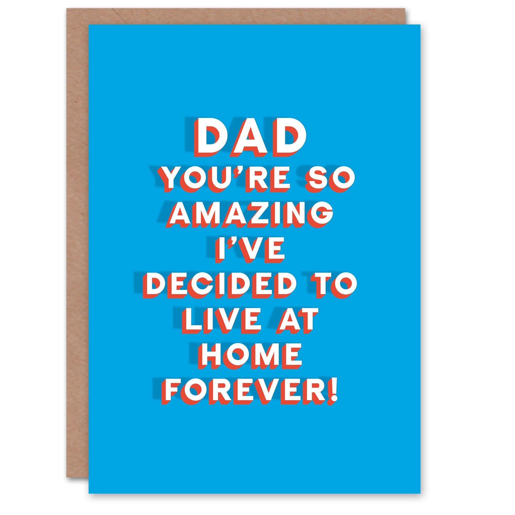 Father's Day Card So Amazing Live At Home Forever Fun Funny Joke For Him Dad