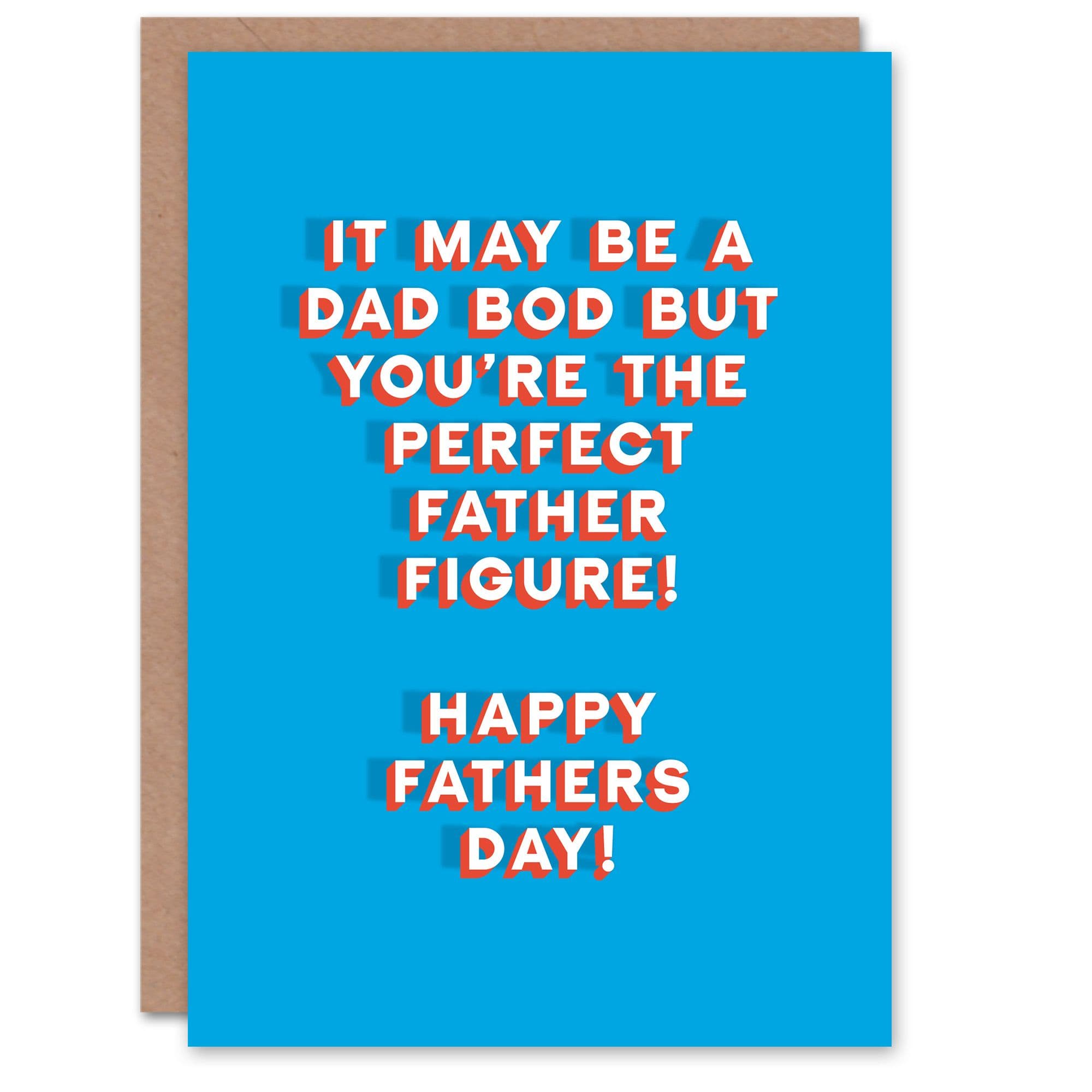 Father's Day Card Dad Bod Perfect Father Figure Fun Funny Joke For Husband