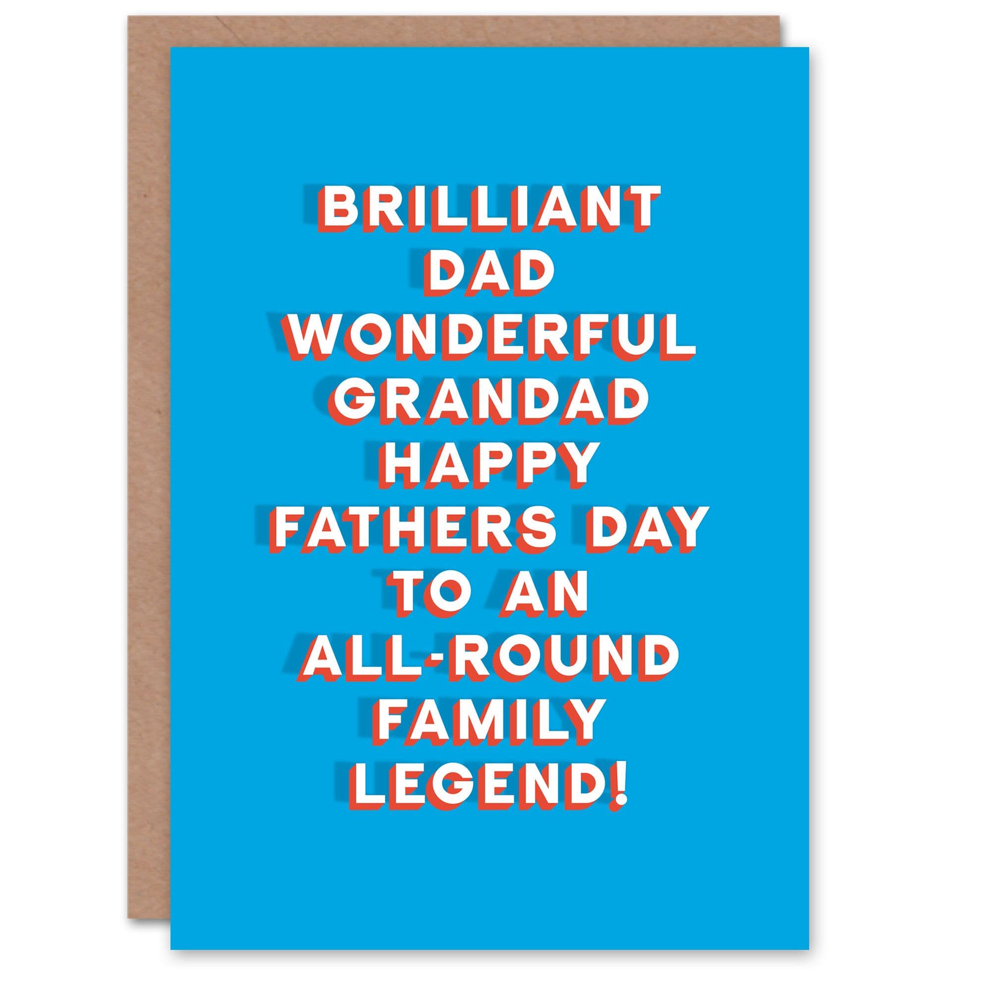 Fathers Day Card Brilliant Wonderful Family Legend Sincere Thoughtful Grandpa