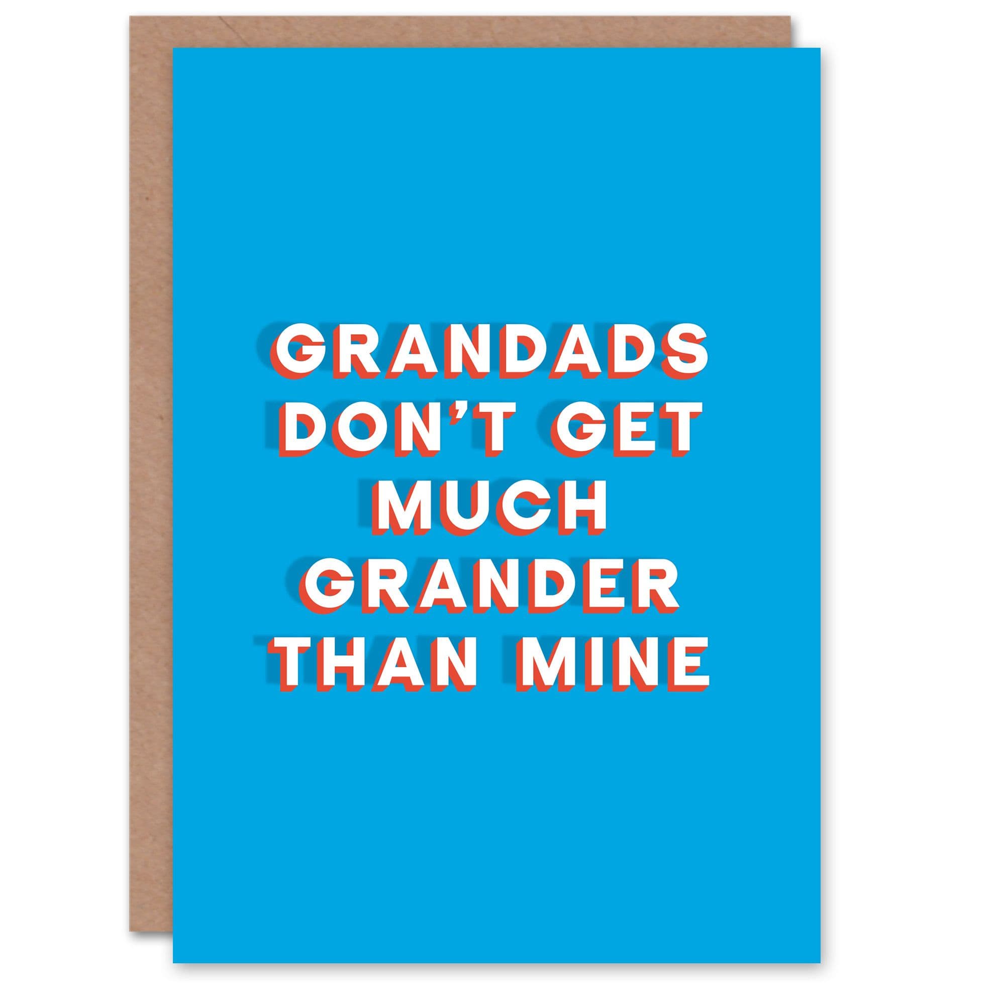 Fathers Day Card Dont Get Much Grander Than Mine Sincere Thoughtful Grandpa