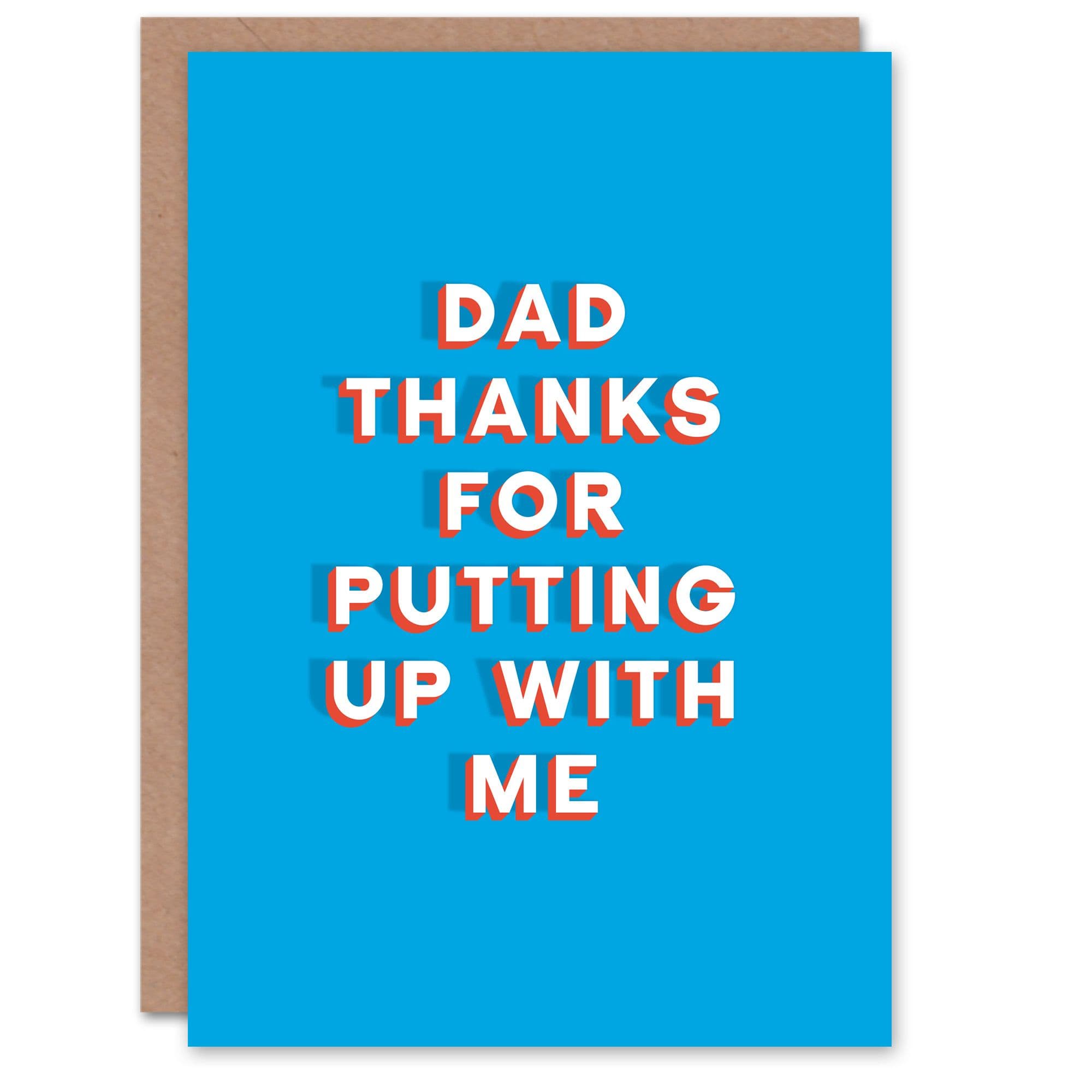 Fathers Day Card Thanks Putting Up Me Fun Funny Cheeky Humour Joke Dad