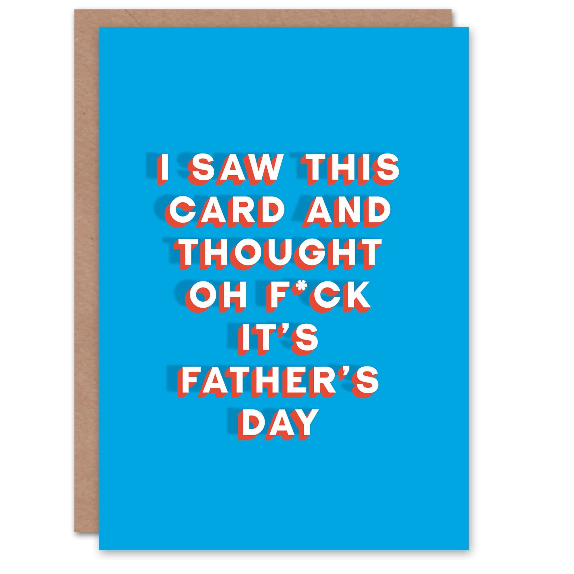 Father's Day Card Saw This Card Thought F*ck It Fun Funny Cheeky Humour Joke Dad