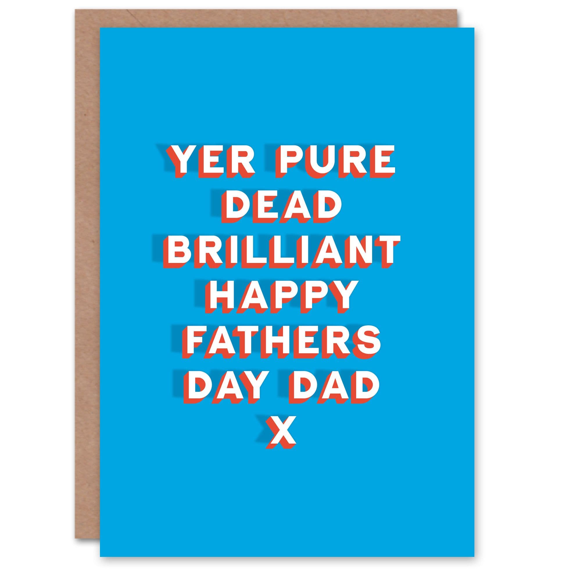 Fathers Day Card Scottish Yer Pure Dead Brilliant Dad Father Greeting Card