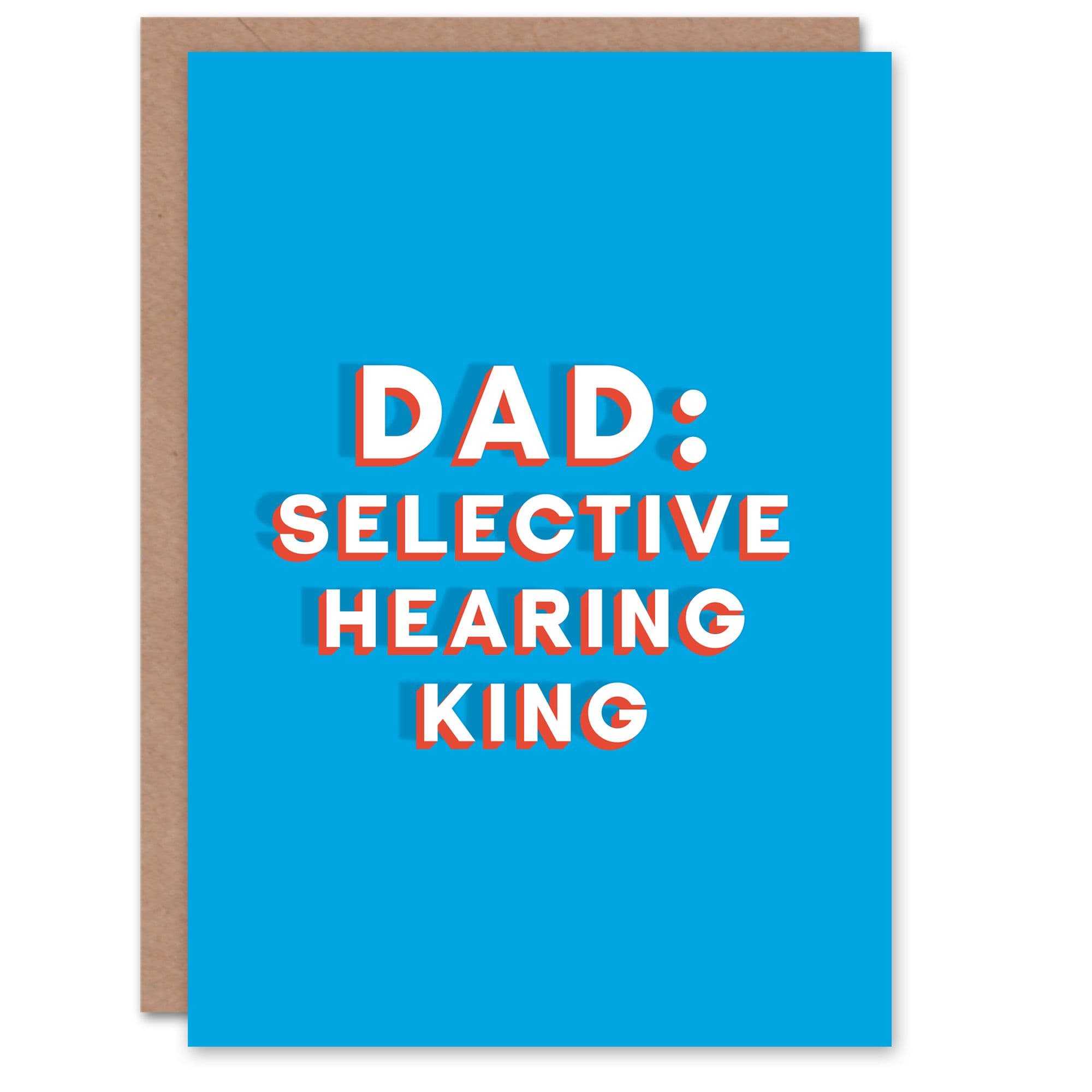 Fathers Day Card Selective Hearing King Bold Fun Funny Joke Him Dad