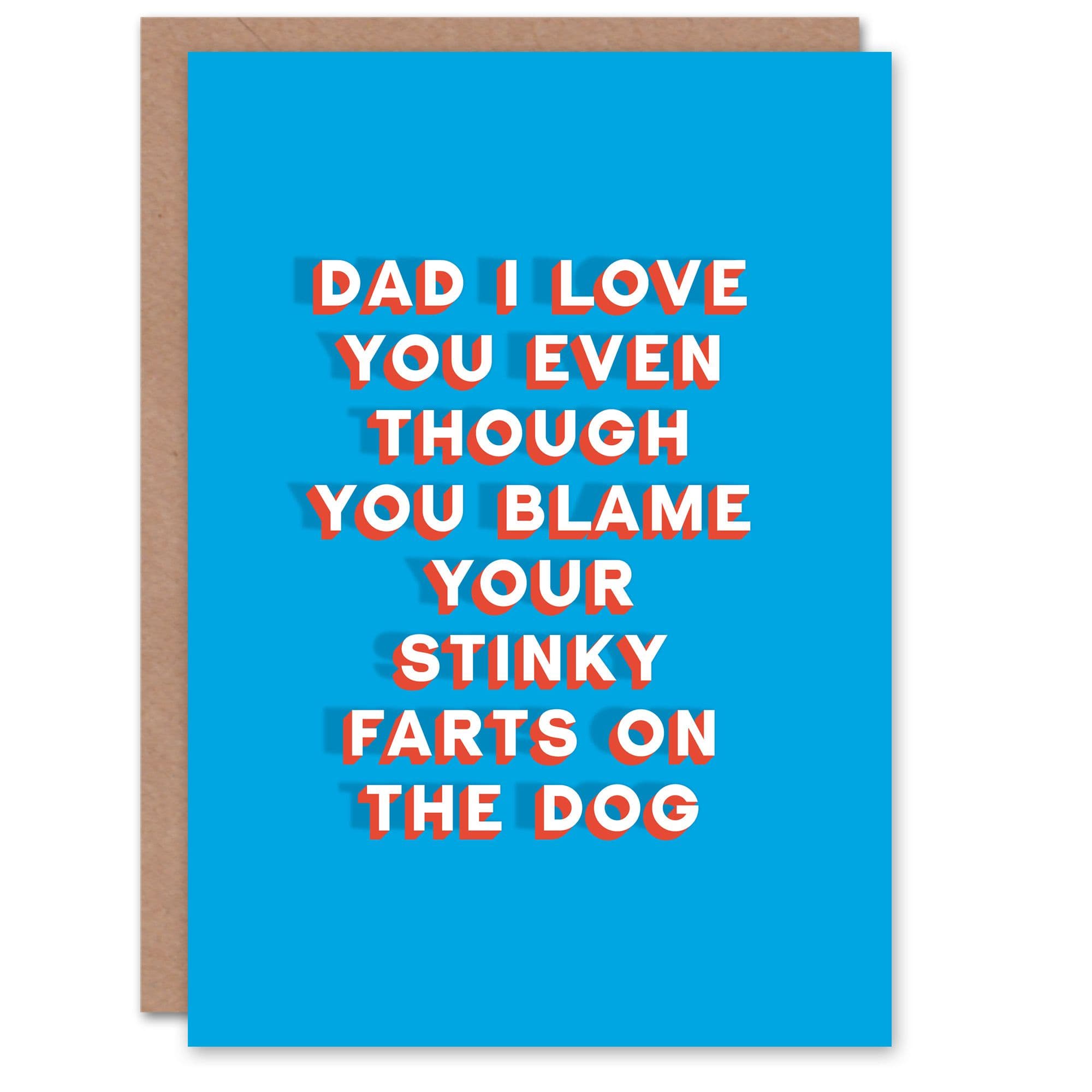 Father's Day Card Love You Though Blame Farts on Dog Fun Funny Joke For Him Dad