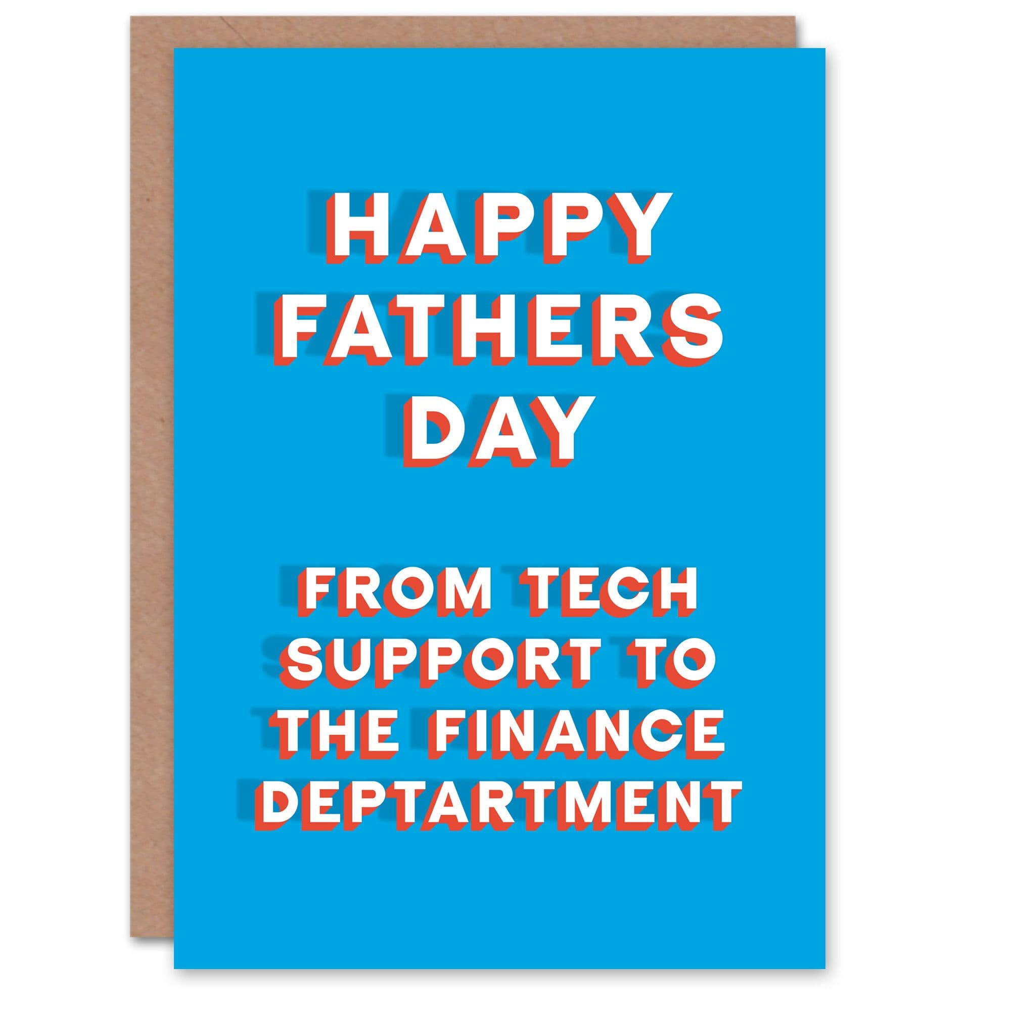 Fathers Day Card Tech Support to Finance Department Fun Funny Joke Him Dad