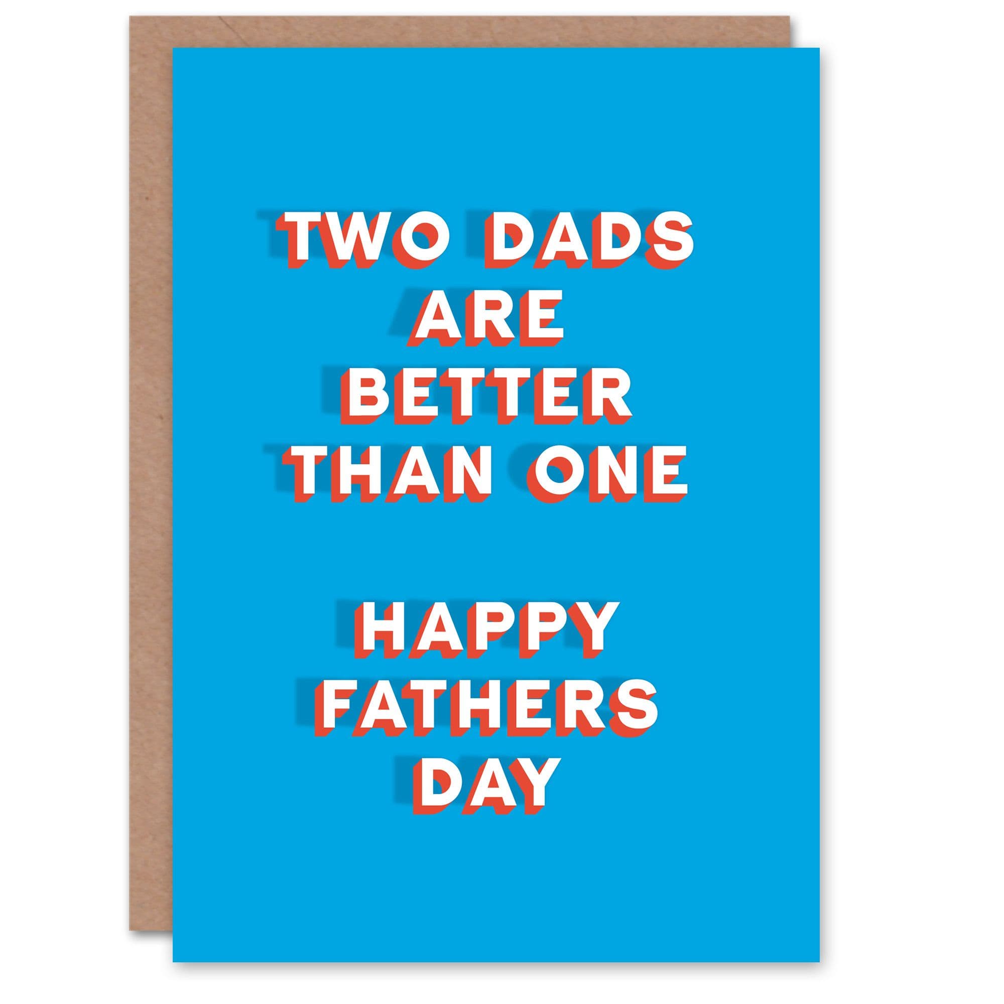 Father's Day Card Two Dads Better Than One For Him Dad Father Greeting Card