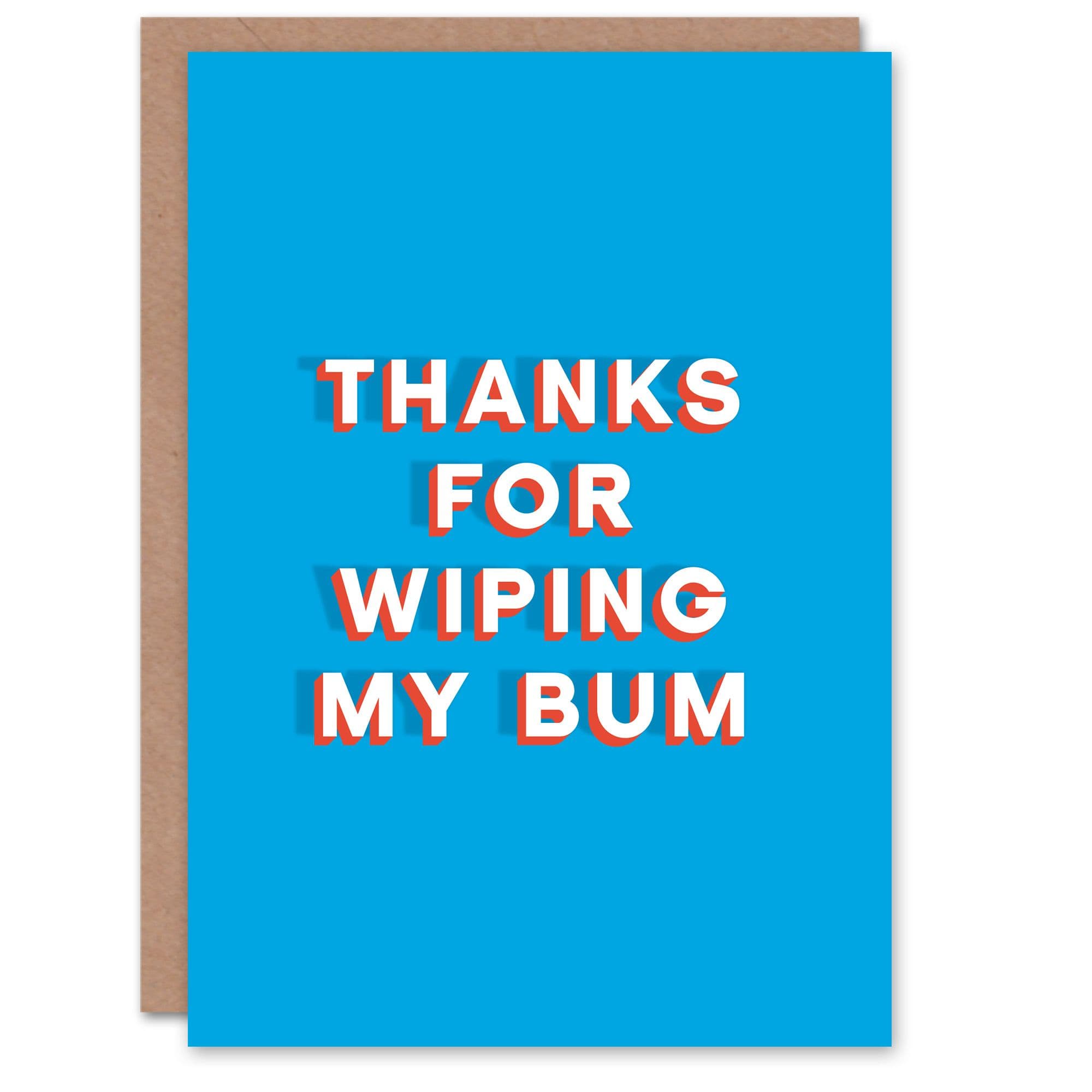 Fathers Day Card Thanks Wiping My Bum Fun Funny Cheeky Humour Joke Dad