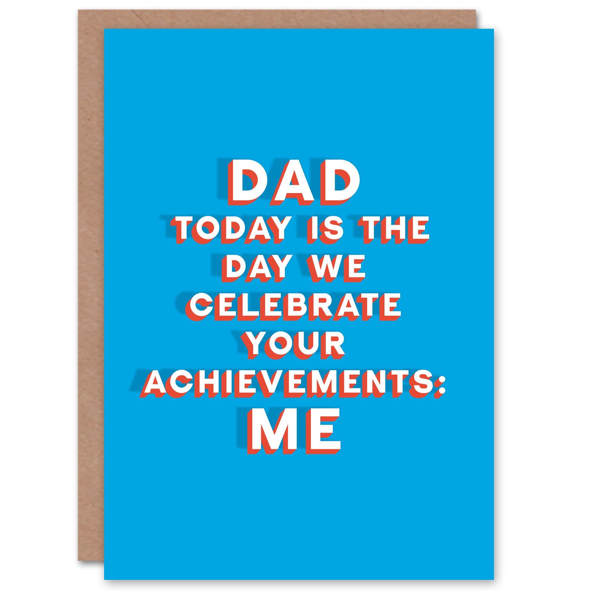 Father's Day Card Celebrate Your Achievements Me Fun Funny Joke For Him Dad