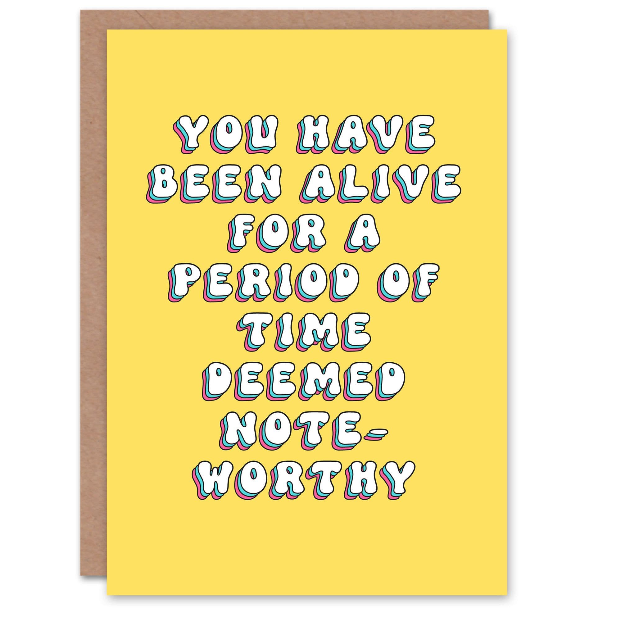 Birthday Card Alive Noteworthy Time Period Funny Joke Humour Greeting Card