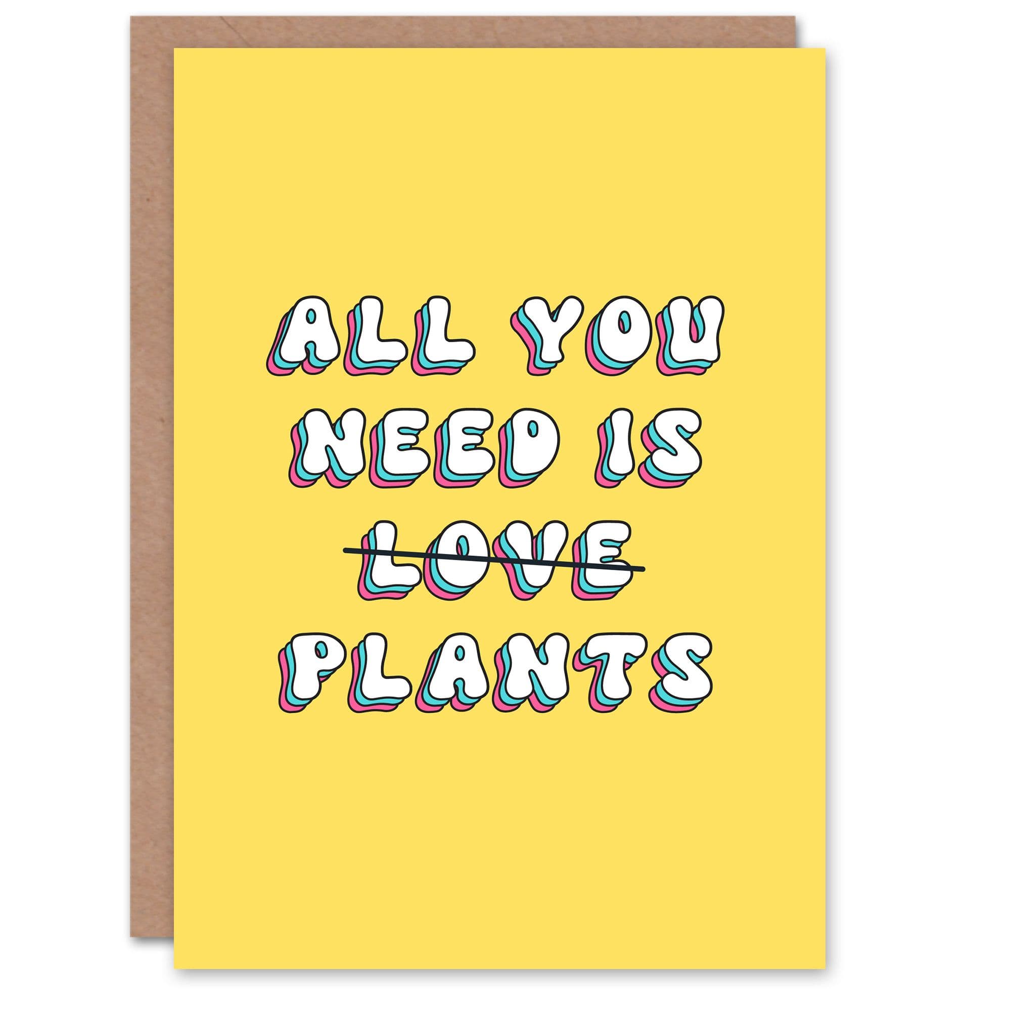 Birthday Card All You Need Love Plants Funny Joke Humour Her Greeting Card
