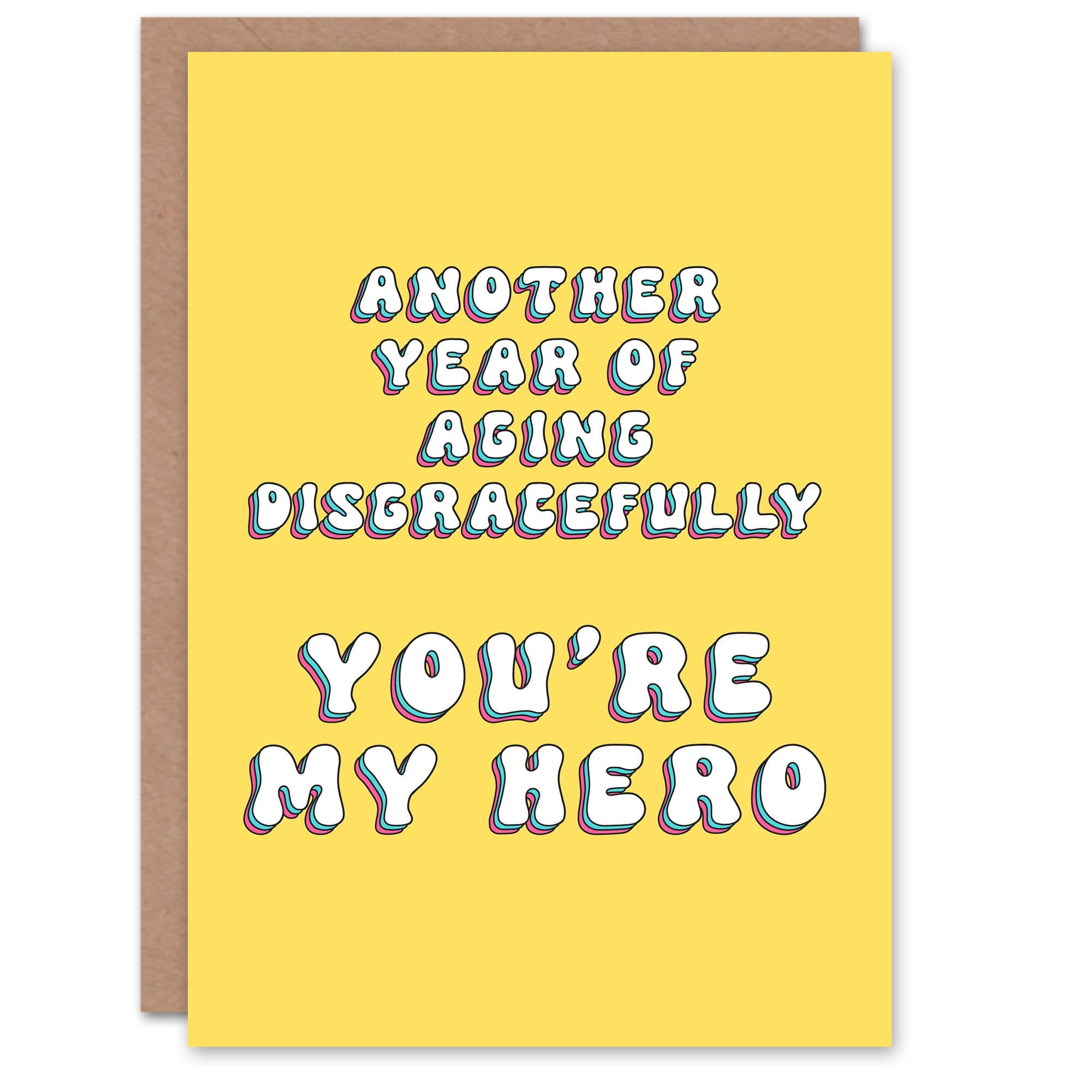 Birthday Card Disgracefully Aging Hero Funny Joke Humour For Her Greeting Card
