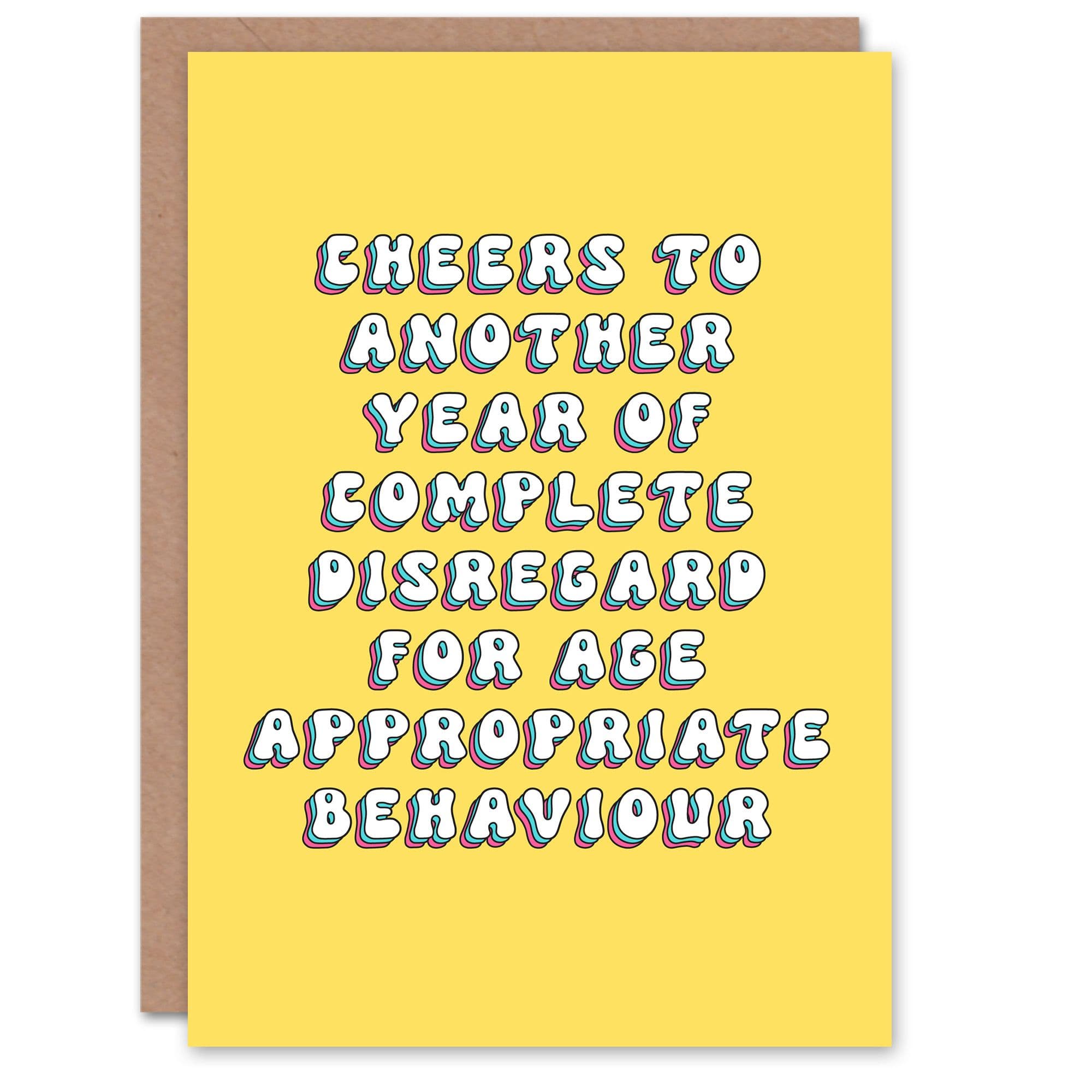 Birthday Card Age Appropriate Behaviour Disregard Fun Funny Humour Greeting Card